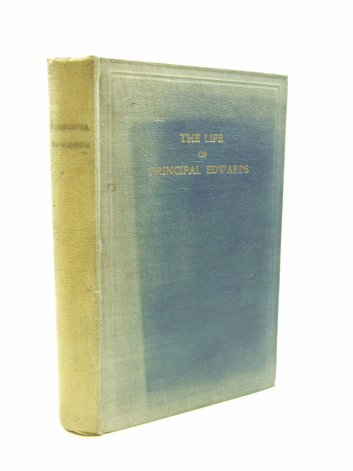 Photo of THE LIFE OF PRINCIPAL WILLIAM EDWARDS written by Chance, T.W. published by Priory Press Limited (STOCK CODE: 1207565)  for sale by Stella & Rose's Books