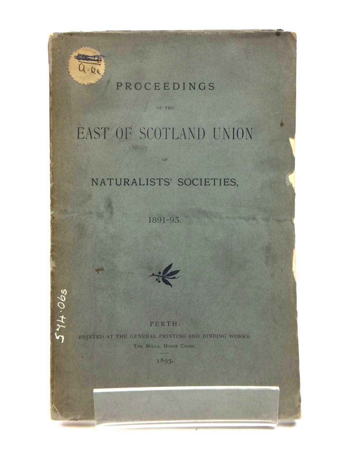 Photo of PROCEEDINGS OF THE EAST OF SCOTLAND UNION OF NATURALISTS' SOCIETIES 1891-95 published by General Printing And Binding Works Perth (STOCK CODE: 1208506)  for sale by Stella & Rose's Books