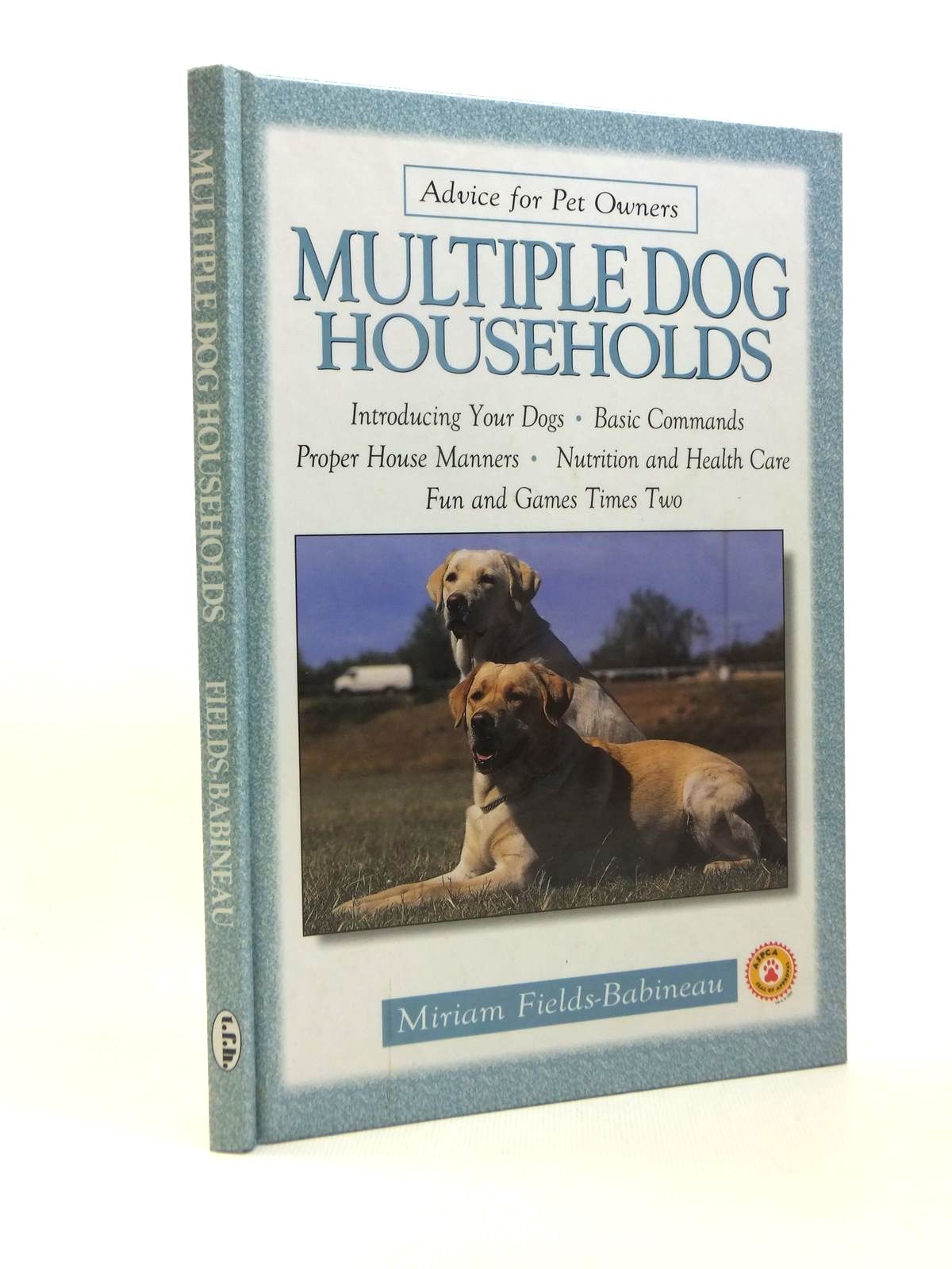 Photo of MULTIPLE DOG HOUSEHOLDS written by Fields-Babineau, Miriam published by T.F.H. Publications, Inc (STOCK CODE: 1208584)  for sale by Stella & Rose's Books