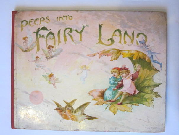 Photo of PEEPS INTO FAIRYLAND written by Nesbit, E. Weatherly, F.E. illustrated by Hardy, E. Stuart published by Ernest Nister (STOCK CODE: 1303868)  for sale by Stella & Rose's Books
