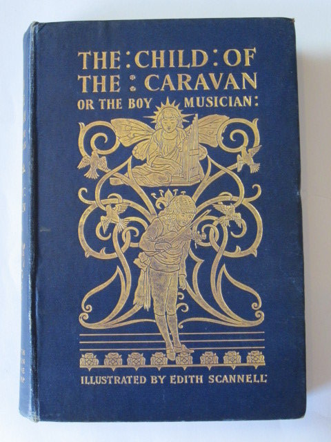Photo of THE CHILD OF THE CARAVAN written by Green, E.M. illustrated by Scannell, Edith published by Griffith Farran Browne & Co. Ltd. (STOCK CODE: 1305210)  for sale by Stella & Rose's Books