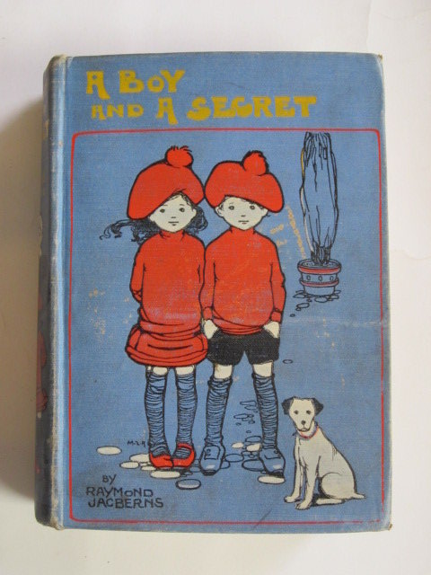 Photo of A BOY AND A SECRET written by Jacberns, Raymond illustrated by Attwell, Mabel Lucie published by W. &amp; R. Chambers Limited (STOCK CODE: 1305772)  for sale by Stella & Rose's Books