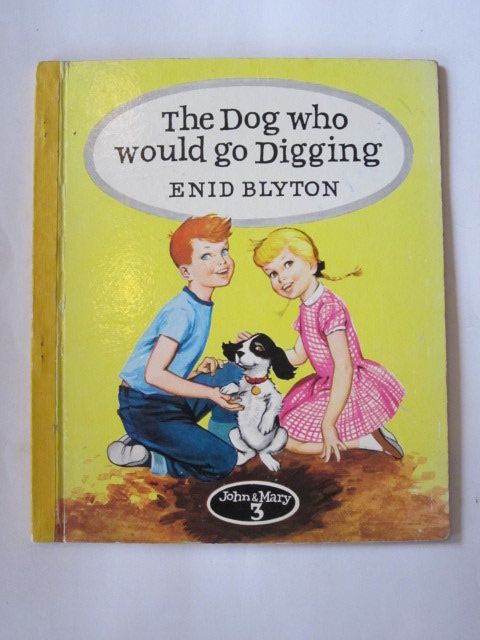 Photo of THE DOG WHO WOULD GO DIGGING- Stock Number: 1306766