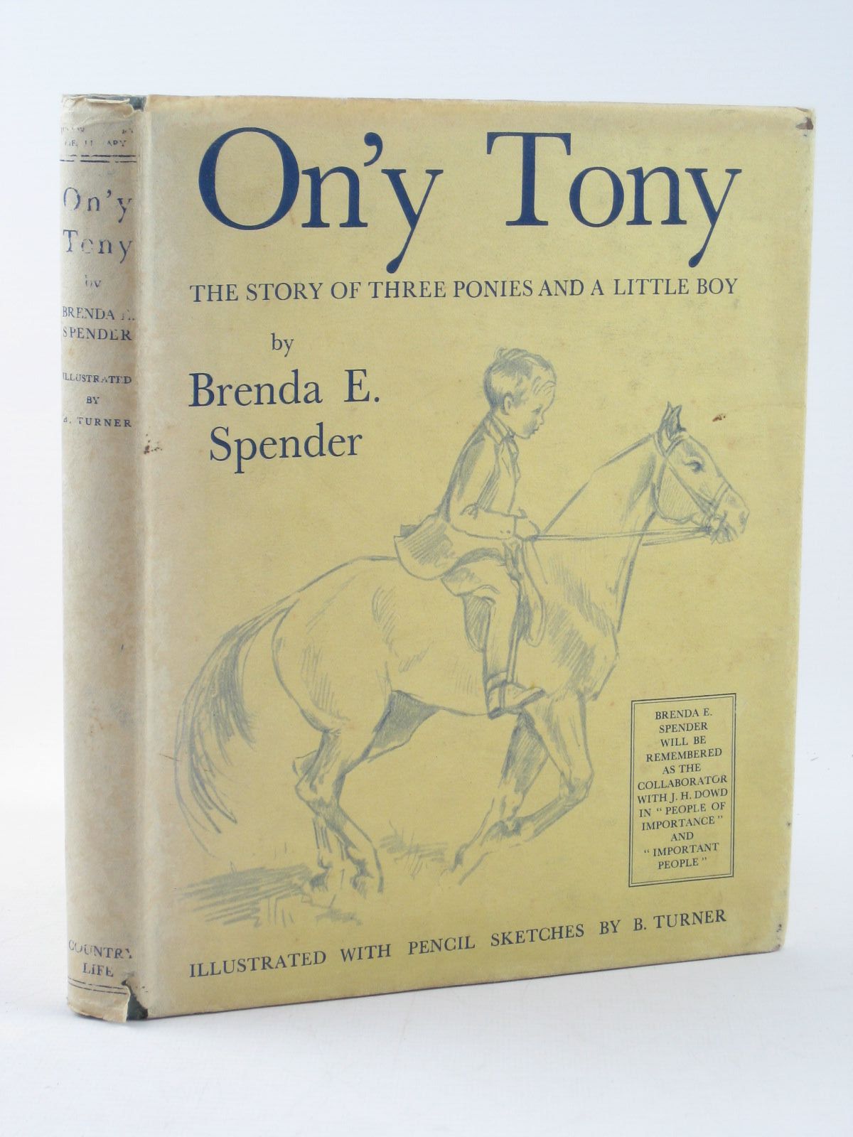 Photo of ON'Y TONY written by Spender, Brenda E. illustrated by Turner, B. published by Country Life Limited (STOCK CODE: 1311832)  for sale by Stella & Rose's Books