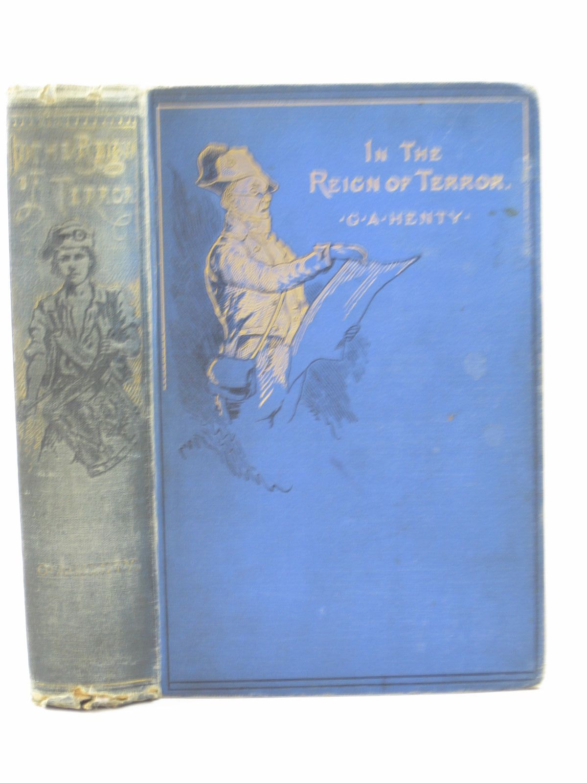 Photo of IN THE REIGN OF TERROR written by Henty, G.A. illustrated by Schonberg, John published by Blackie &amp; Son Ltd. (STOCK CODE: 1312975)  for sale by Stella & Rose's Books