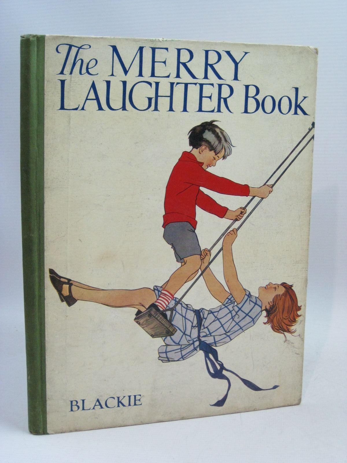 Photo of THE MERRY LAUGHTER BOOK illustrated by Peart, M.A.
Appleton, Honor C.
Petherick, Rosa C.
Blomfield, Elsie
Fraser, Peter
et al., published by Blackie & Son Ltd. (STOCK CODE: 1315737)  for sale by Stella & Rose's Books