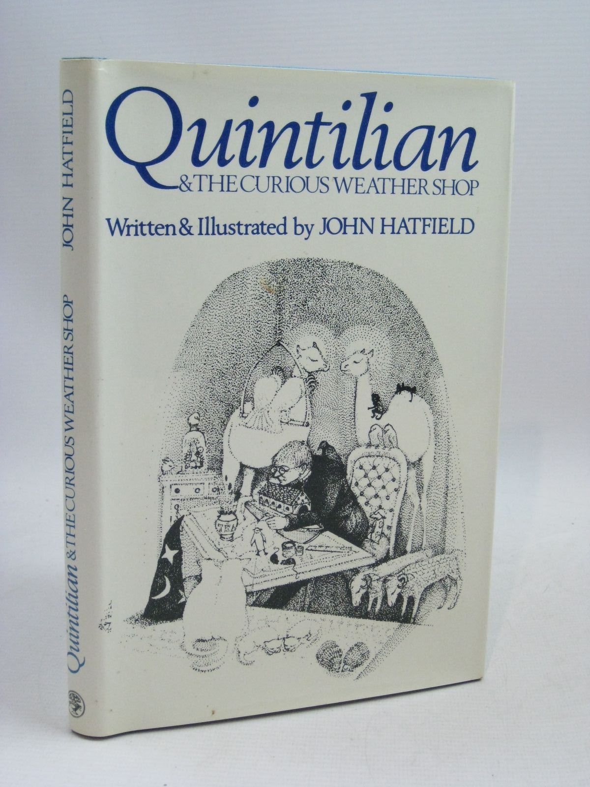Photo of QUINTILIAN AND THE CURIOUS WEATHER SHOP written by Hatfield, John illustrated by Hatfield, John published by Jonathan Cape (STOCK CODE: 1315784)  for sale by Stella & Rose's Books