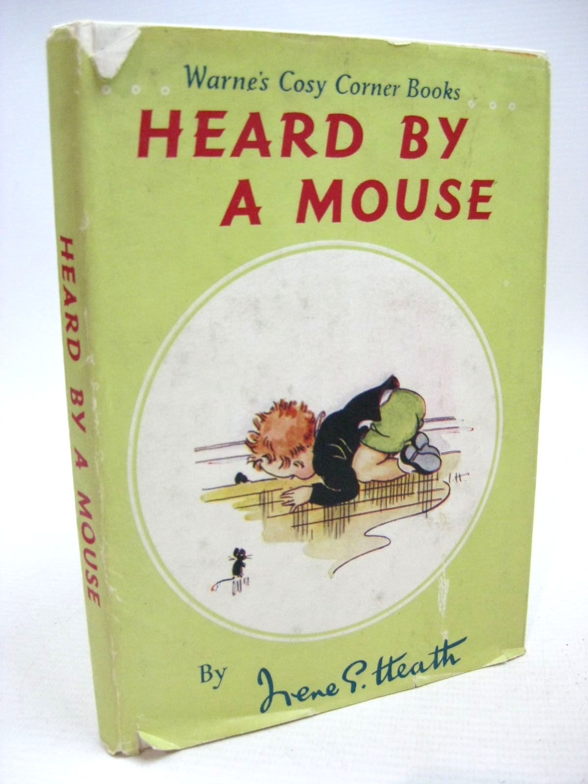 Photo of HEARD BY A MOUSE written by Heath, Irene G. illustrated by Heath, Irene G. published by Frederick Warne &amp; Co Ltd. (STOCK CODE: 1316159)  for sale by Stella & Rose's Books