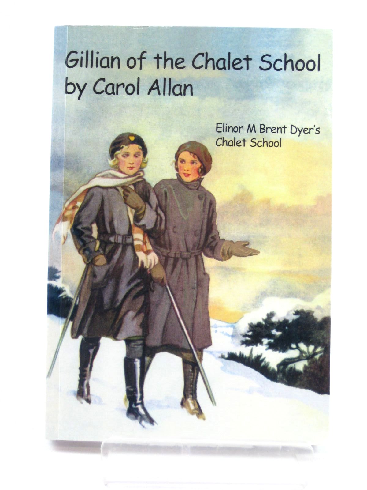 Photo of GILLIAN OF THE CHALET SCHOOL written by Allan, Carol published by Girls Gone By (STOCK CODE: 1316450)  for sale by Stella & Rose's Books