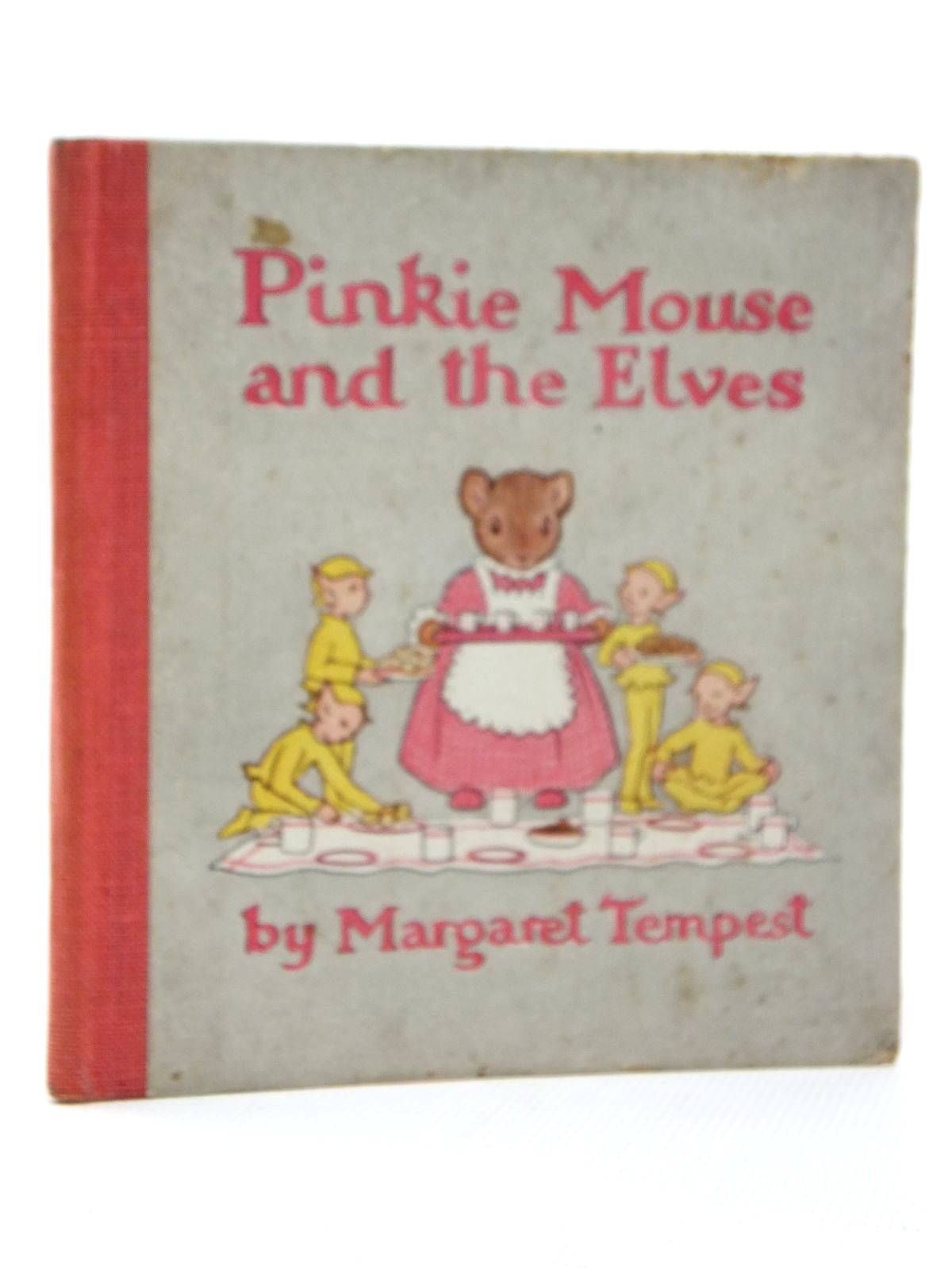Photo of PINKIE MOUSE AND THE ELVES written by Tempest, Margaret illustrated by Tempest, Margaret published by Collins (STOCK CODE: 1316935)  for sale by Stella & Rose's Books