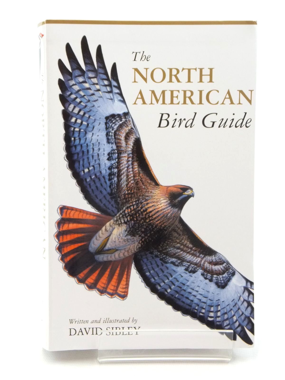 Photo of THE NORTH AMERICAN BIRD GUIDE written by Sibley, David illustrated by Sibley, David published by Christopher Helm, Alfred A. Knopf (STOCK CODE: 1317099)  for sale by Stella & Rose's Books