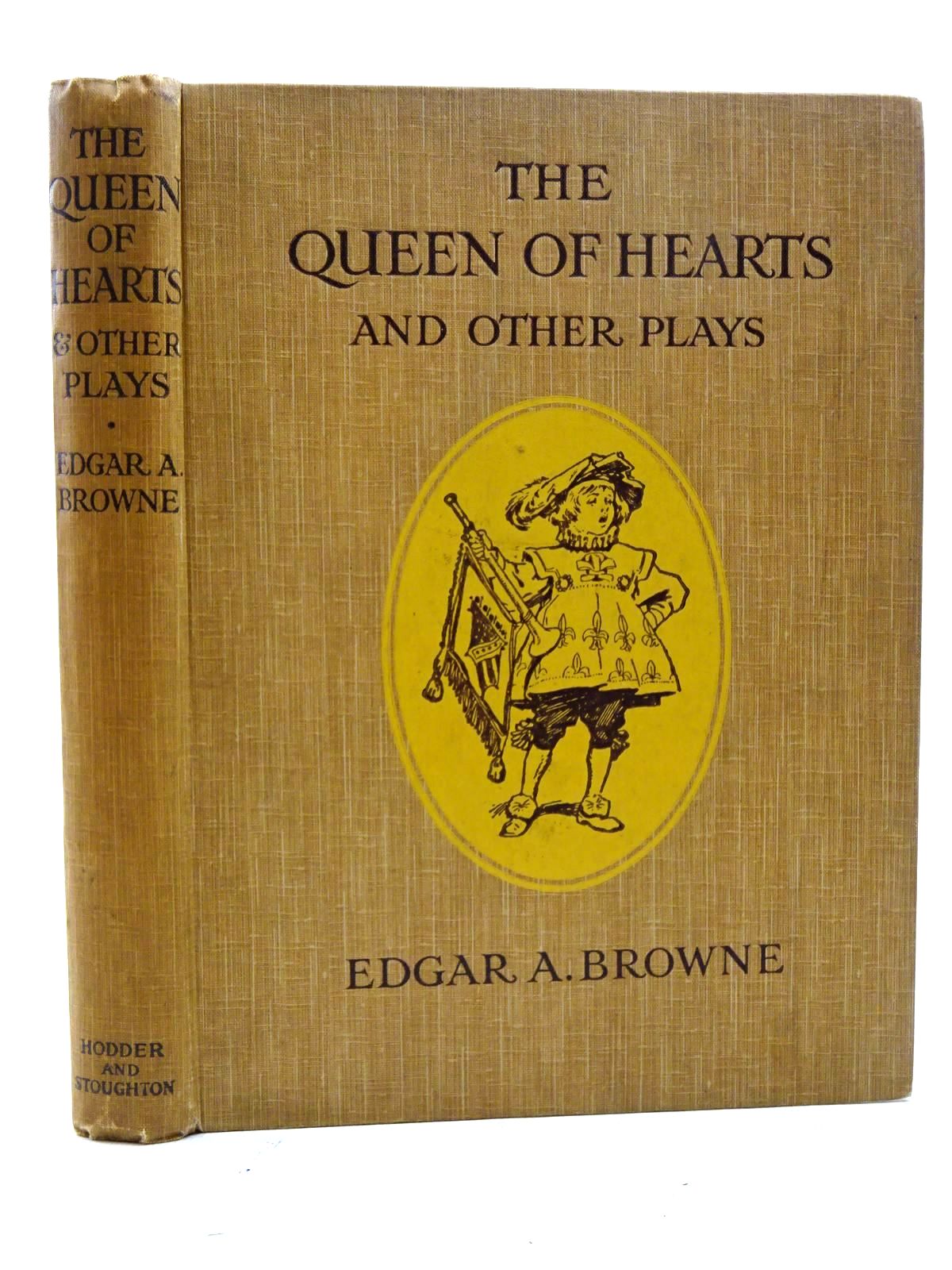 Photo of THE QUEEN OF HEARTS AND OTHER PLAYS written by Browne, Edgar A. illustrated by Browne, Gordon published by Hodder &amp; Stoughton (STOCK CODE: 1317376)  for sale by Stella & Rose's Books