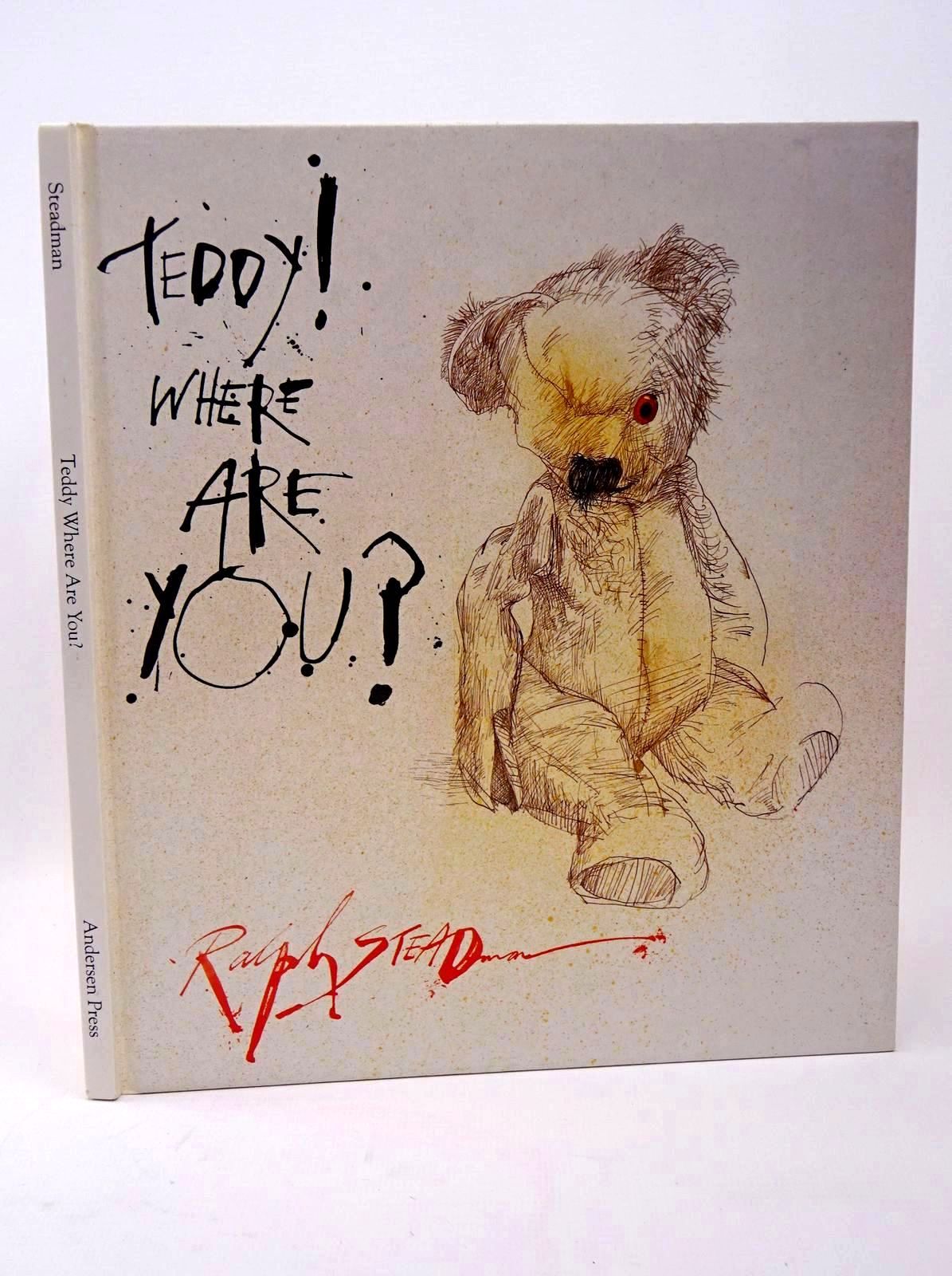 Photo of TEDDY! WHERE ARE YOU? written by Steadman, Ralph illustrated by Steadman, Ralph published by Andersen Press Ltd. (STOCK CODE: 1317698)  for sale by Stella & Rose's Books