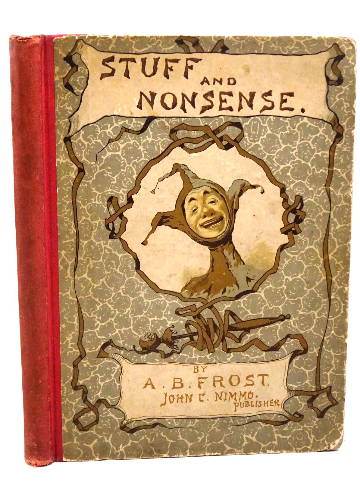 Photo of STUFF AND NONSENSE written by Frost, A.B. illustrated by Frost, A.B. published by John C. Nimmo (STOCK CODE: 1317818)  for sale by Stella & Rose's Books