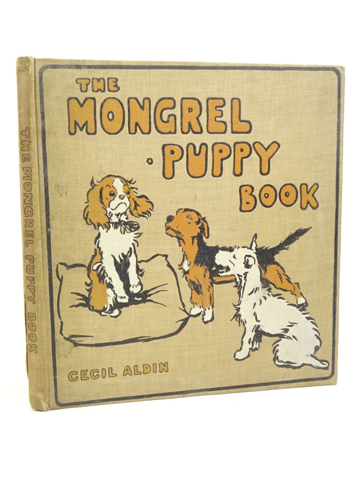 Photo of THE MONGREL PUPPY BOOK written by Aldin, Cecil illustrated by Aldin, Cecil published by Henry Frowde, Hodder & Stoughton (STOCK CODE: 1318012)  for sale by Stella & Rose's Books