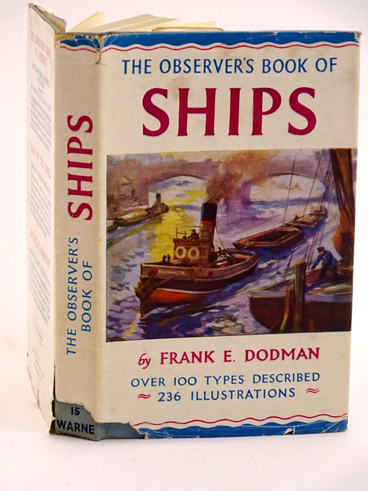 Photo of THE OBSERVER'S BOOK OF SHIPS written by Dodman, Frank E. published by Frederick Warne & Co Ltd. (STOCK CODE: 1318107)  for sale by Stella & Rose's Books