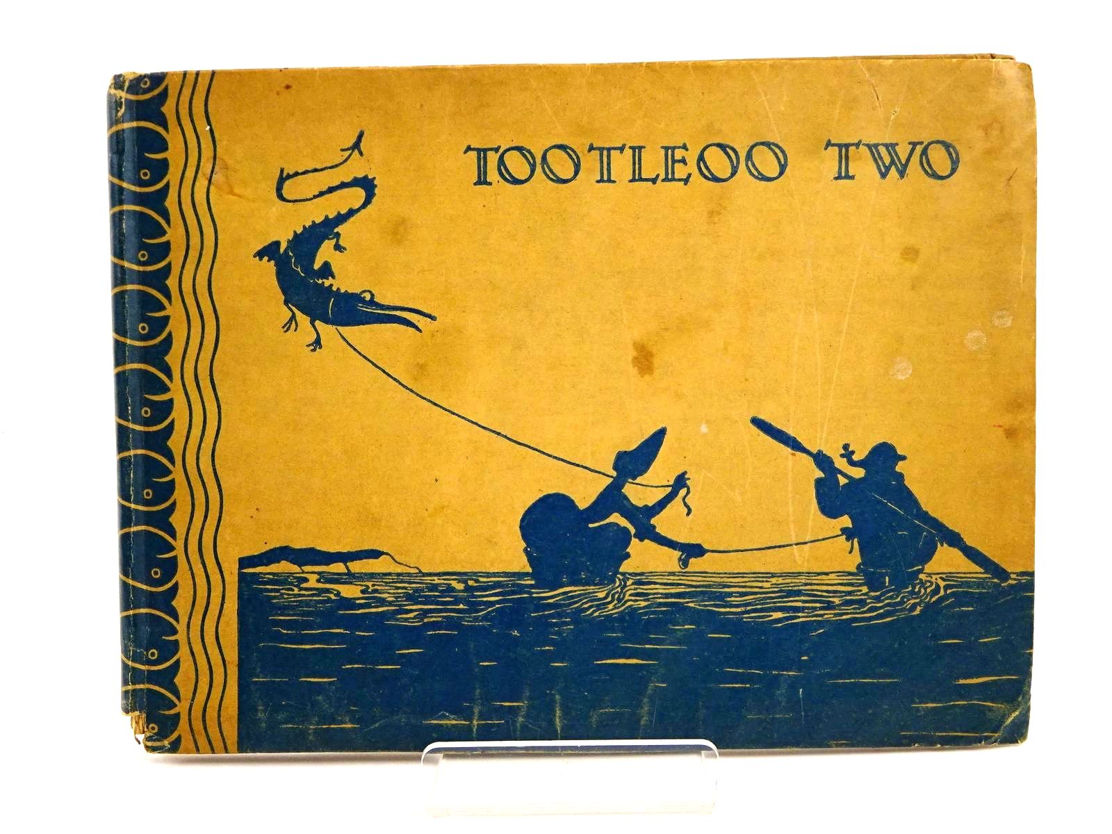 Photo of TOOTLEOO TWO written by Darwin, Bernard illustrated by Darwin, Elinor published by The Nonesuch Press (STOCK CODE: 1318334)  for sale by Stella & Rose's Books