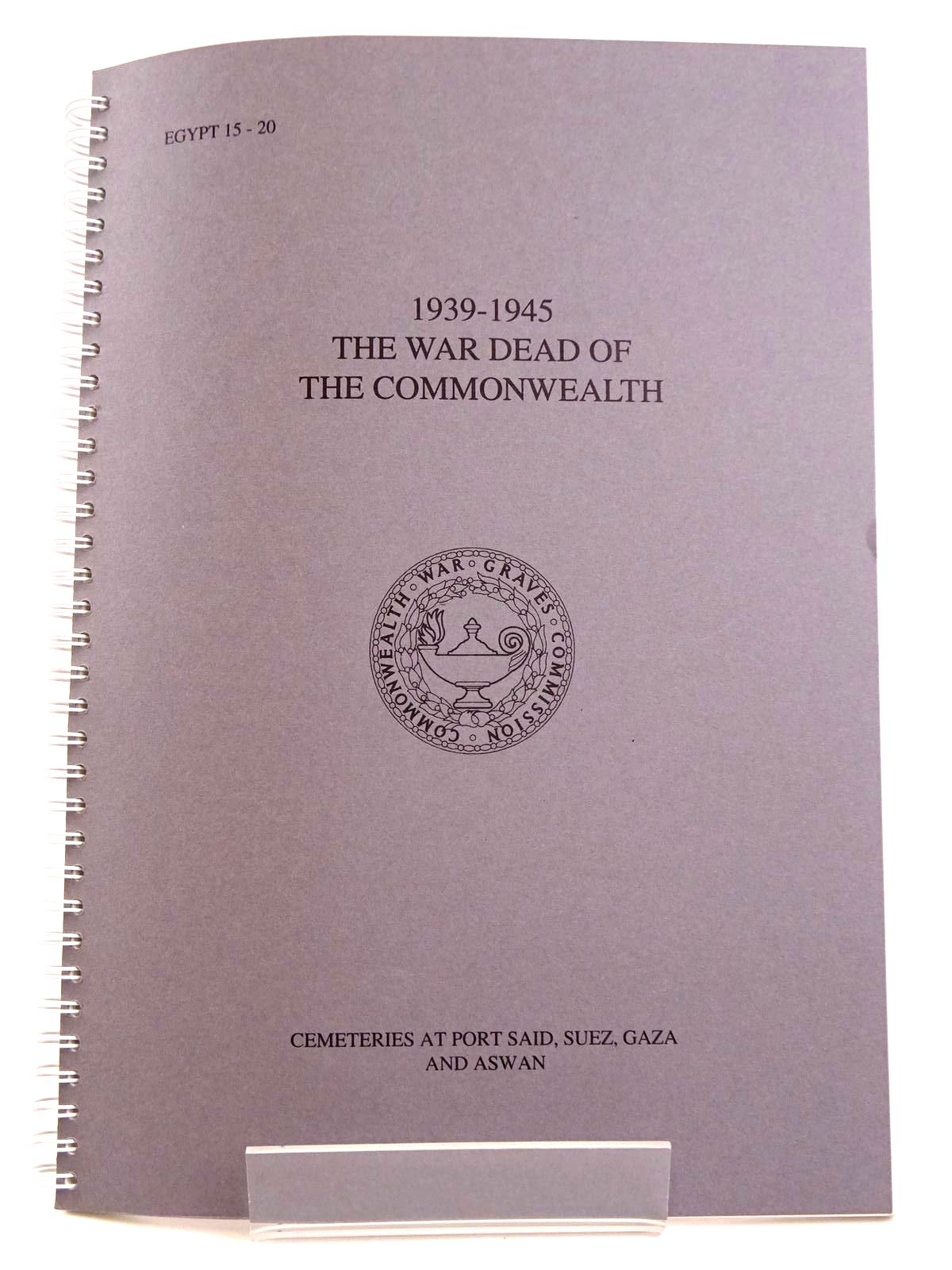 Photo of THE WAR DEAD OF THE COMMONWEALTH 1939-45 CEMETERIES AT PORT SAID, SUEZ, GAZA AND ASWAN published by Commonwealth War Graves Commission (STOCK CODE: 1318344)  for sale by Stella & Rose's Books