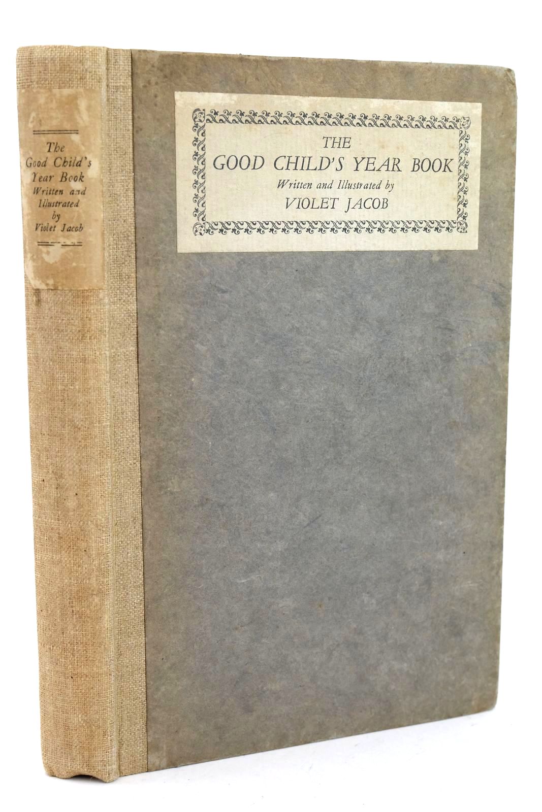 Photo of THE GOOD CHILD'S YEAR BOOK written by Jacob, Violet illustrated by Jacob, Violet published by Foulis (STOCK CODE: 1318654)  for sale by Stella & Rose's Books
