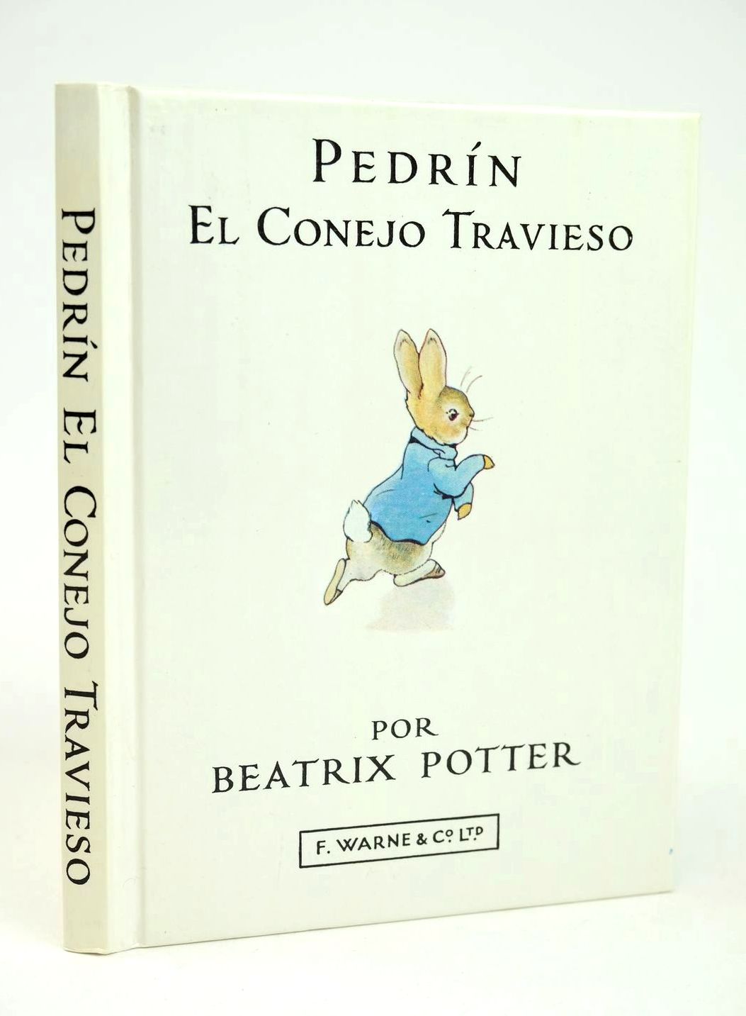 Photo of PEDRIN EL CONEJO TRAVIESO written by Potter, Beatrix illustrated by Potter, Beatrix published by Frederick Warne & Co Ltd. (STOCK CODE: 1318691)  for sale by Stella & Rose's Books