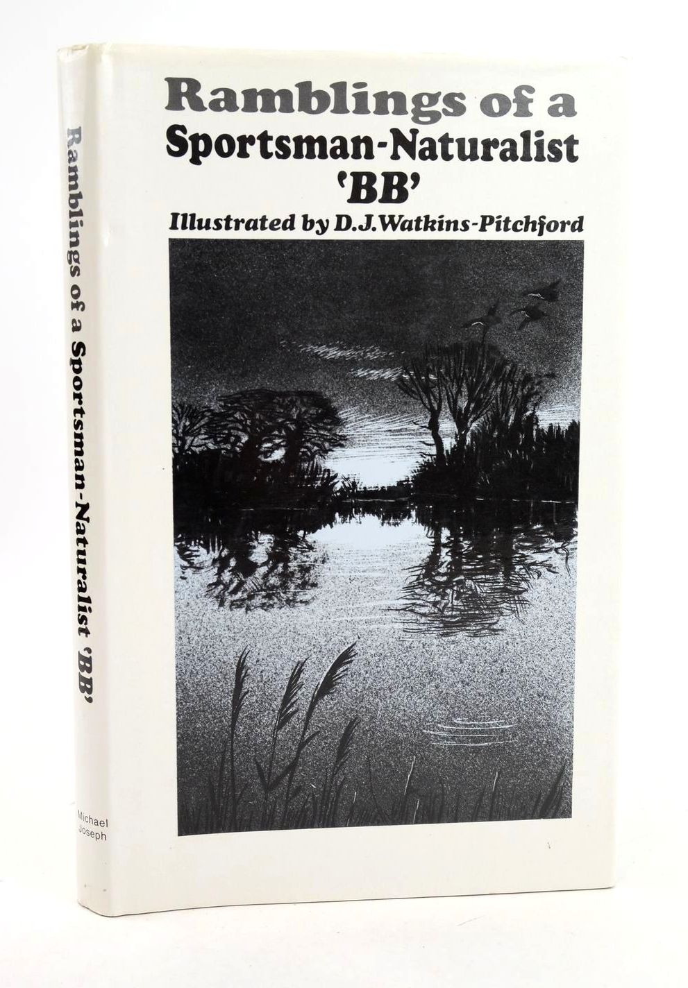 Photo of RAMBLINGS OF A SPORTSMAN-NATURALIST written by BB,  illustrated by BB,  published by Michael Joseph (STOCK CODE: 1318845)  for sale by Stella & Rose's Books