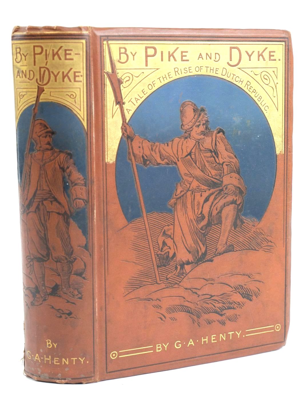 Photo of BY PIKE AND DYKE written by Henty, G.A. illustrated by Brown, Maynard published by Blackie &amp; Son (STOCK CODE: 1319686)  for sale by Stella & Rose's Books