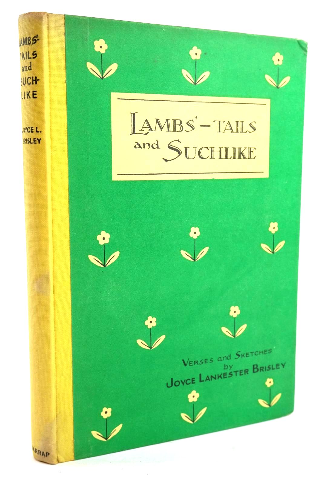 Photo of LAMBS'-TAILS AND SUCHLIKE written by Brisley, Joyce Lankester illustrated by Brisley, Joyce Lankester published by George G. Harrap & Co. Ltd. (STOCK CODE: 1319753)  for sale by Stella & Rose's Books