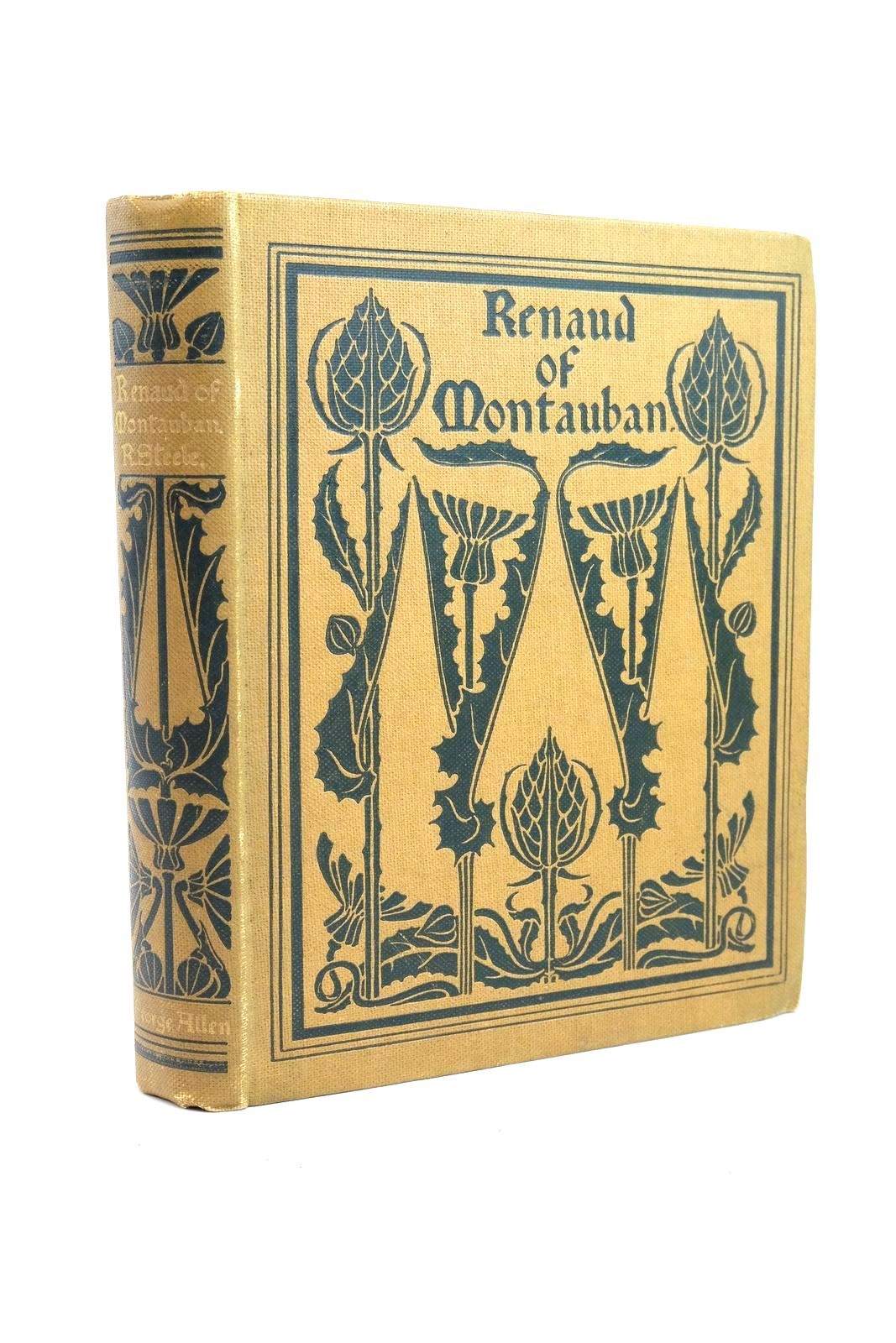 Photo of RENAUD OF MONTAUBAN written by Steele, Robert illustrated by Mason, Frederick published by George Allen (STOCK CODE: 1321146)  for sale by Stella & Rose's Books