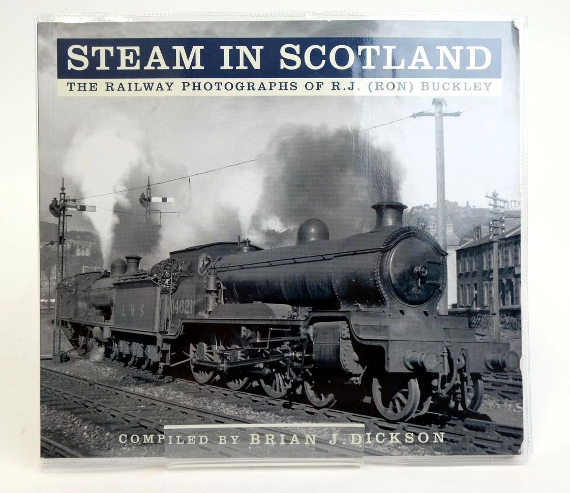 Photo of STEAM IN SCOTLAND: THE RAILWAY PHOTOGRAPHS OF R.J. (RON) BUCKLEY written by Dickson, Brian J. illustrated by Buckley, R.J. published by The History Press (STOCK CODE: 1321591)  for sale by Stella & Rose's Books