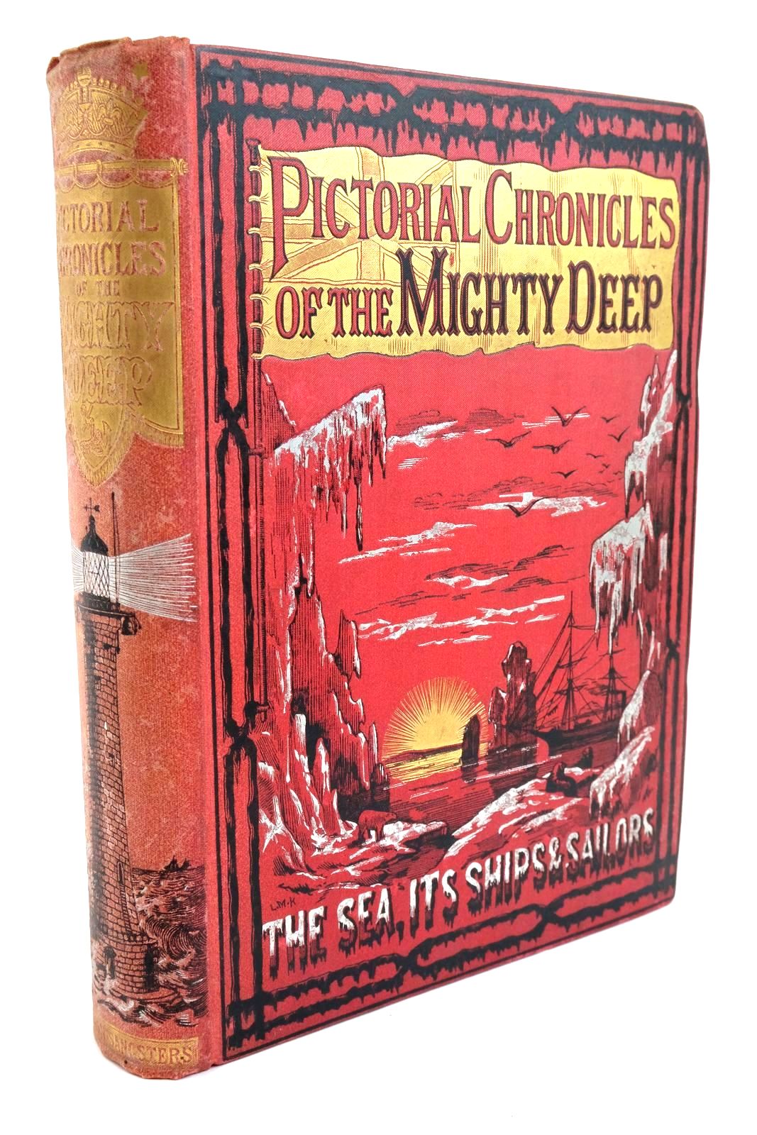 Photo of PICTORIAL CHRONICLES OF THE MIGHTY DEEP; OR, THE SEA, ITS SHIPS AND SAILORS- Stock Number: 1321796