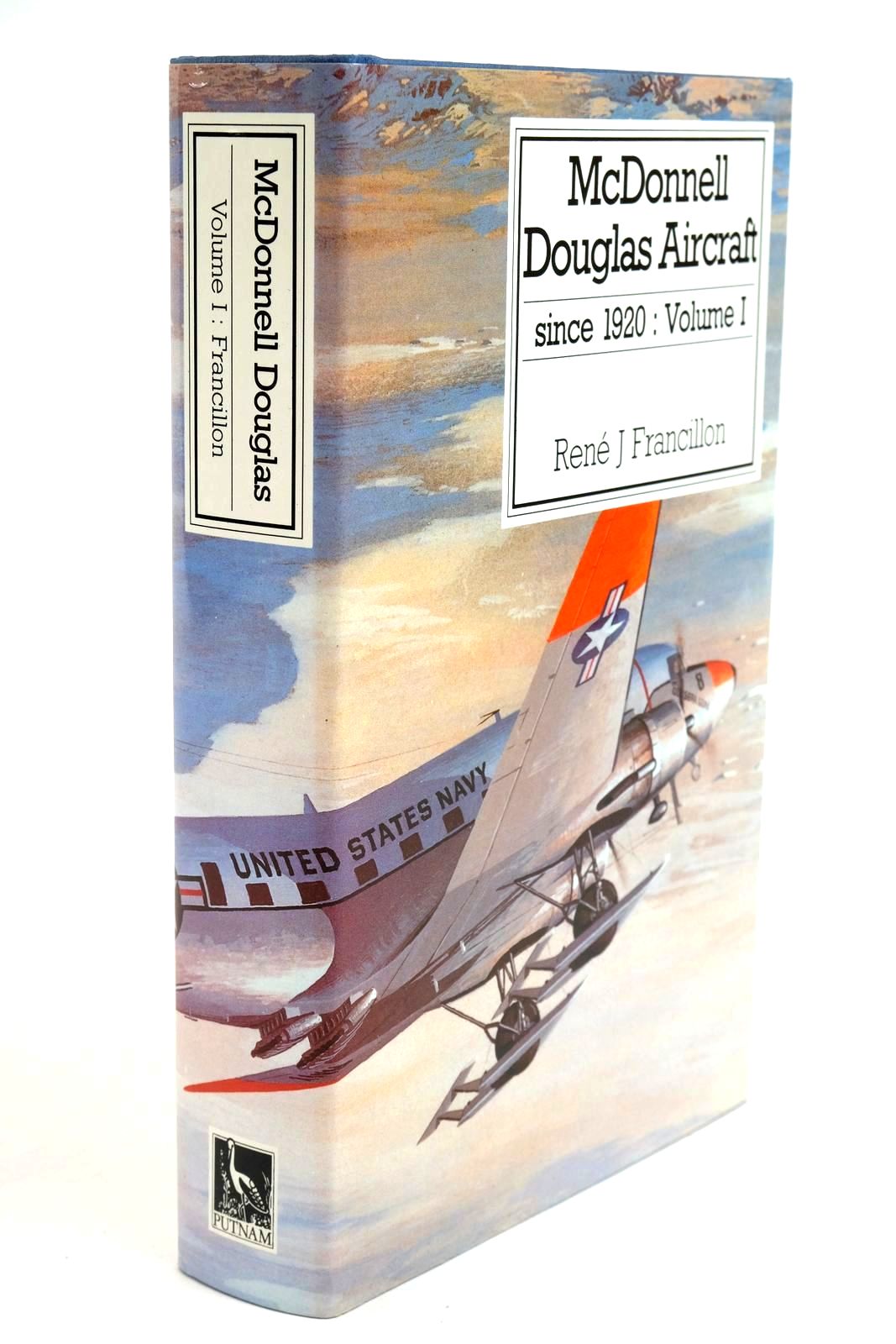 Photo of MCDONNELL DOUGLAS AIRCRAFT SINCE 1920: VOLUME I written by Francillon, Rene J. published by Putnam (STOCK CODE: 1321919)  for sale by Stella & Rose's Books