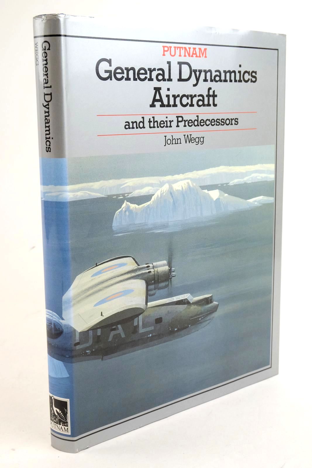 Photo of GENERAL DYNAMICS AIRCRAFT AND THEIR PREDECESSORS written by Wegg, John published by Putnam (STOCK CODE: 1322048)  for sale by Stella & Rose's Books