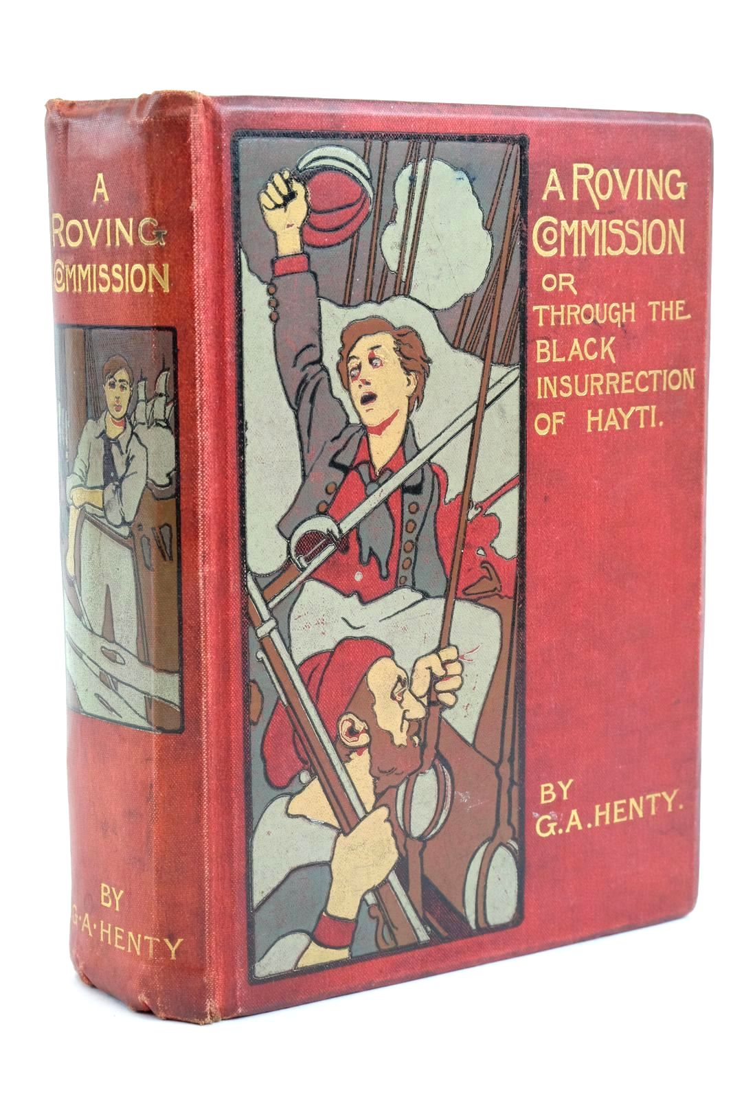 Photo of A ROVING COMMISSION written by Henty, G.A. illustrated by Rainey, William published by Blackie &amp; Son Ltd. (STOCK CODE: 1322066)  for sale by Stella & Rose's Books