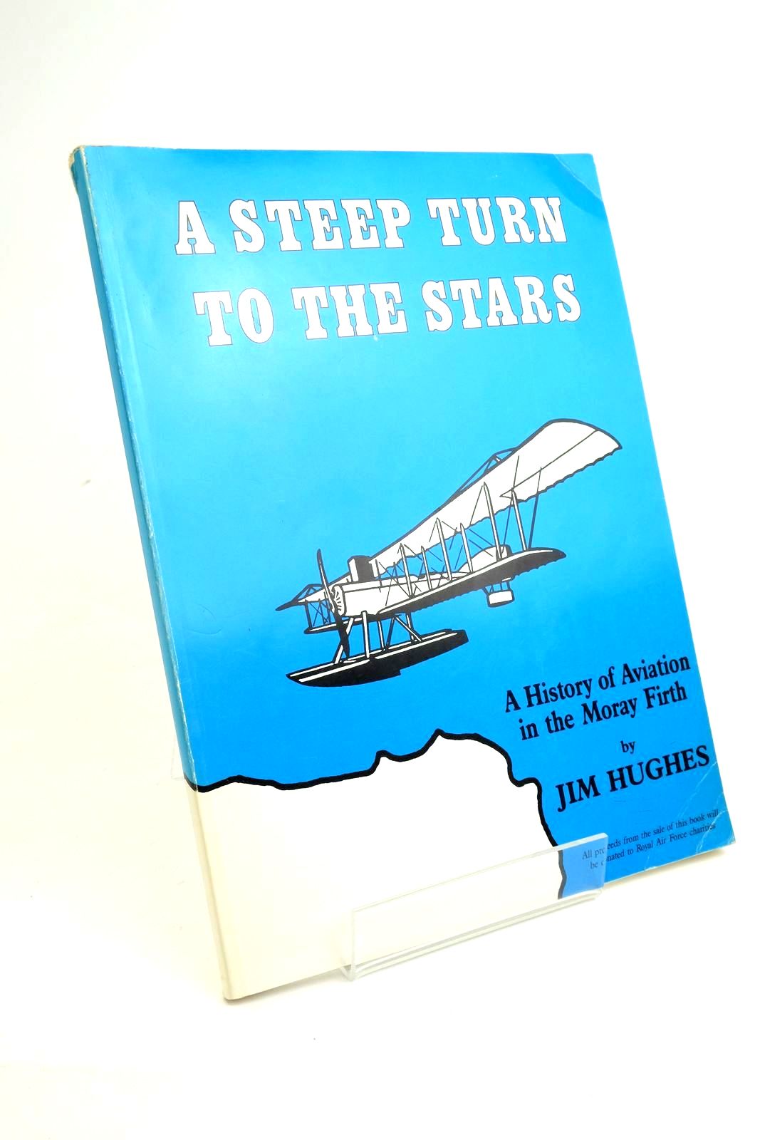 Photo of A STEEP TURN TO THE STARS written by Hughes, Jim published by Benevenagh Books (STOCK CODE: 1322190)  for sale by Stella & Rose's Books