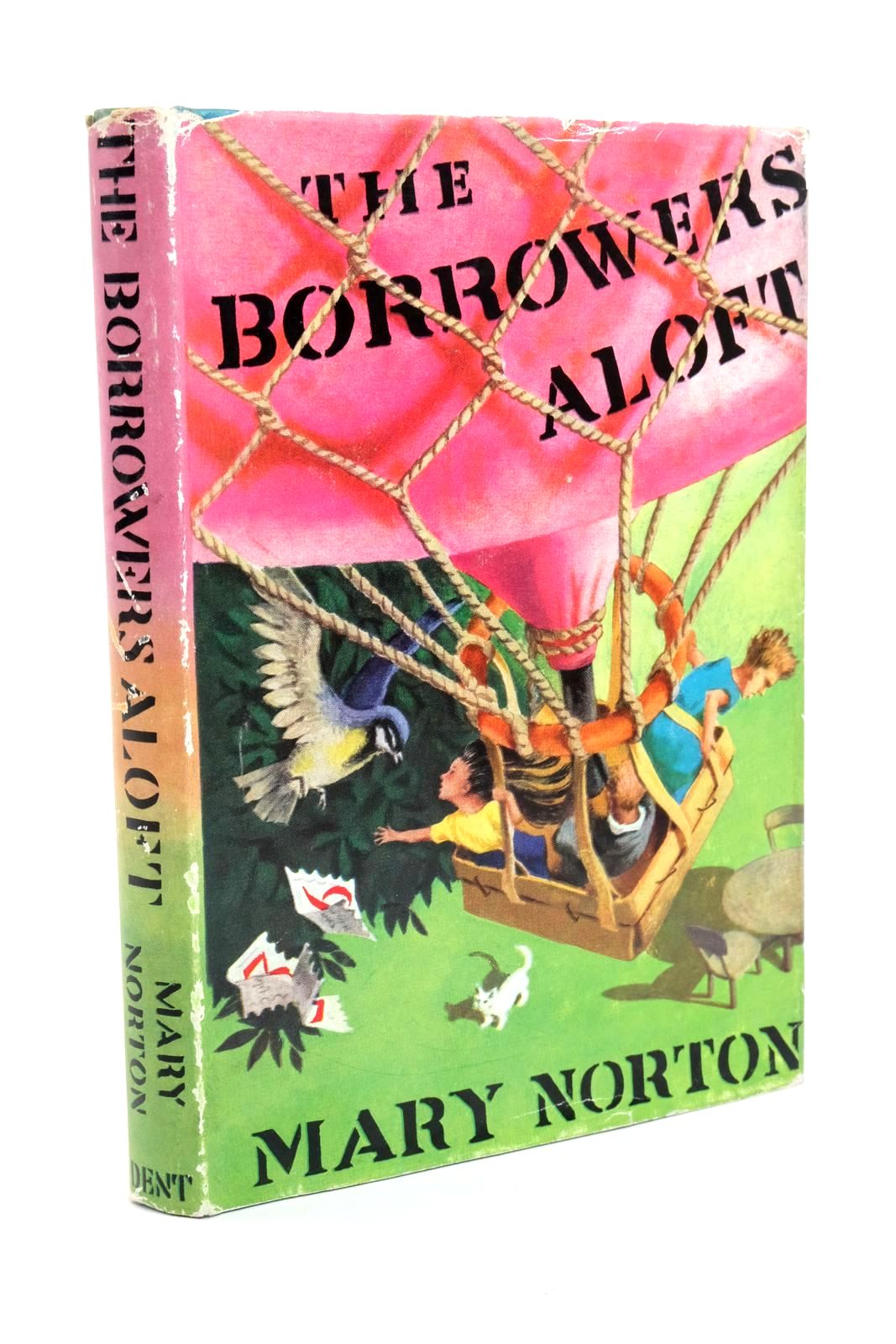 Photo of THE BORROWERS ALOFT written by Norton, Mary illustrated by Stanley, Diana published by J.M. Dent &amp; Sons Ltd. (STOCK CODE: 1322282)  for sale by Stella & Rose's Books