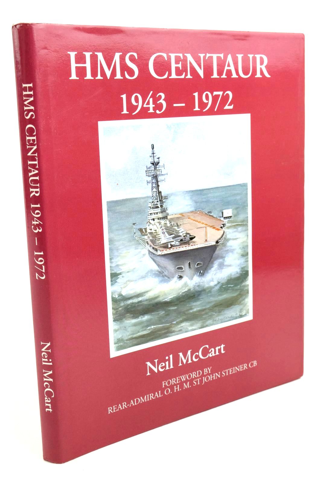 Photo of HMS CENTAUR 1943-1972 written by McCart, Neil published by Fan Publications (STOCK CODE: 1322323)  for sale by Stella & Rose's Books