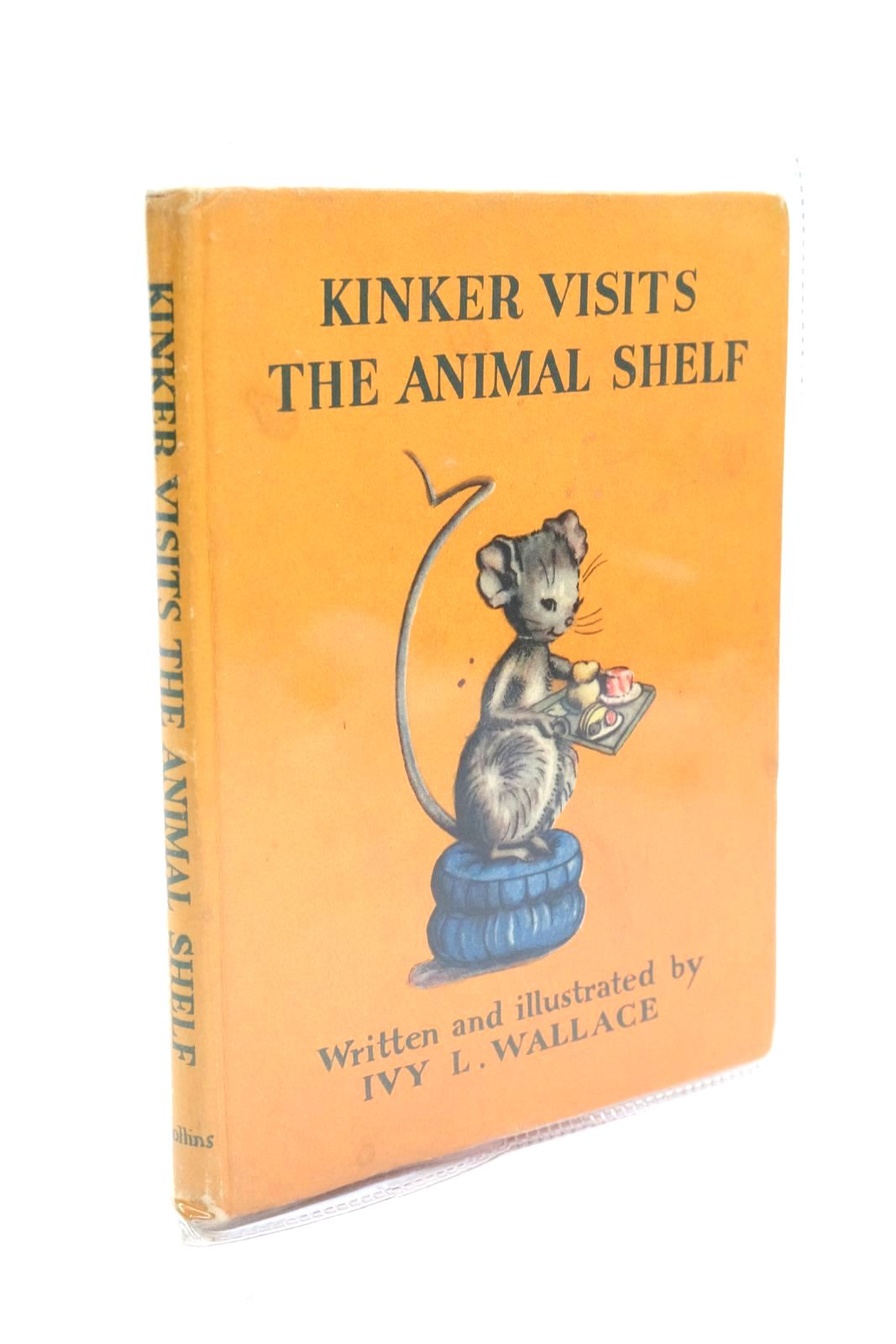 Photo of KINKER VISITS THE ANIMAL SHELF written by Wallace, Ivy L. illustrated by Wallace, Ivy L. published by Collins (STOCK CODE: 1322388)  for sale by Stella & Rose's Books