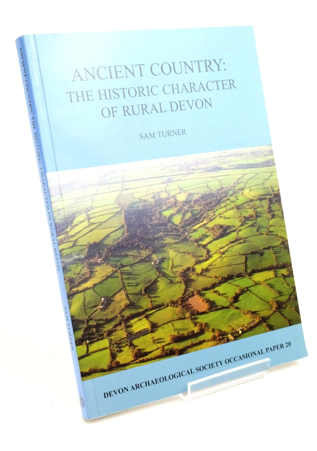 Photo of ANCIENT COUNTRY: THE HISTORIC CHARACTER OF RURAL DEVON written by Turner, Sam published by Devon Archaeological Society (STOCK CODE: 1322421)  for sale by Stella & Rose's Books
