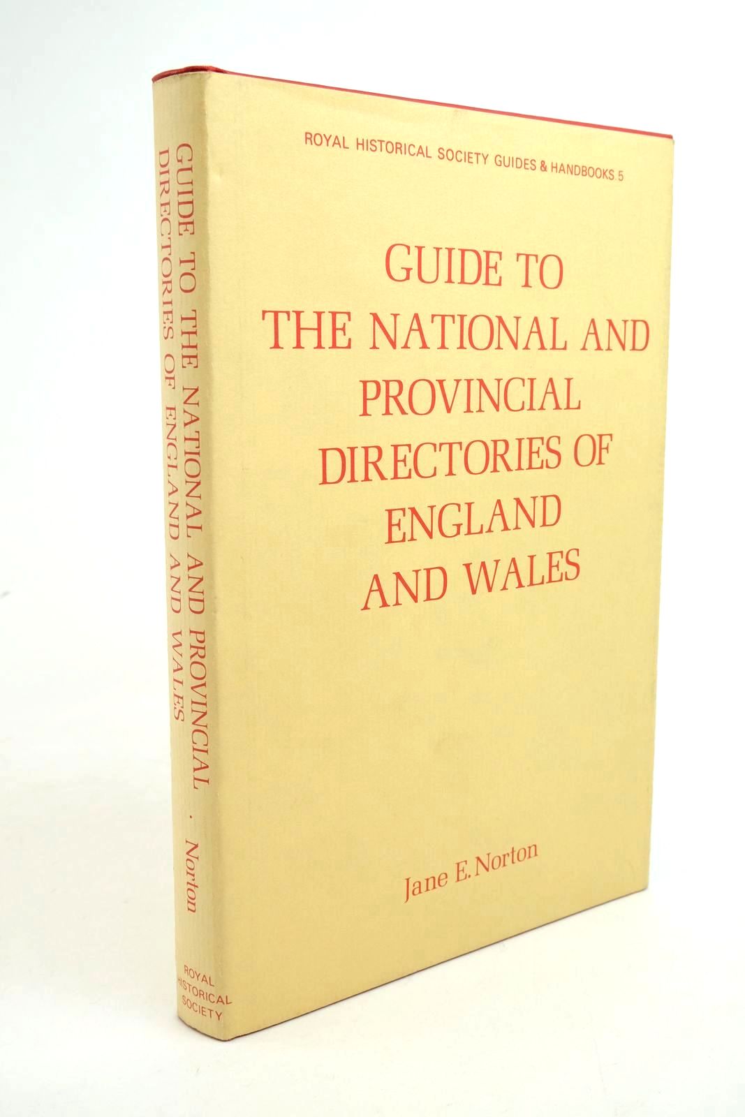 Photo of GUIDE TO THE NATIONAL AND PROVINCIAL DIRECTORIES OF ENGLAND AND WALES, EXCLUDING LONDON, PUBLISHED BEFORE 1856 written by Norton, Jane E. published by The Royal Historical Society (STOCK CODE: 1322439)  for sale by Stella & Rose's Books