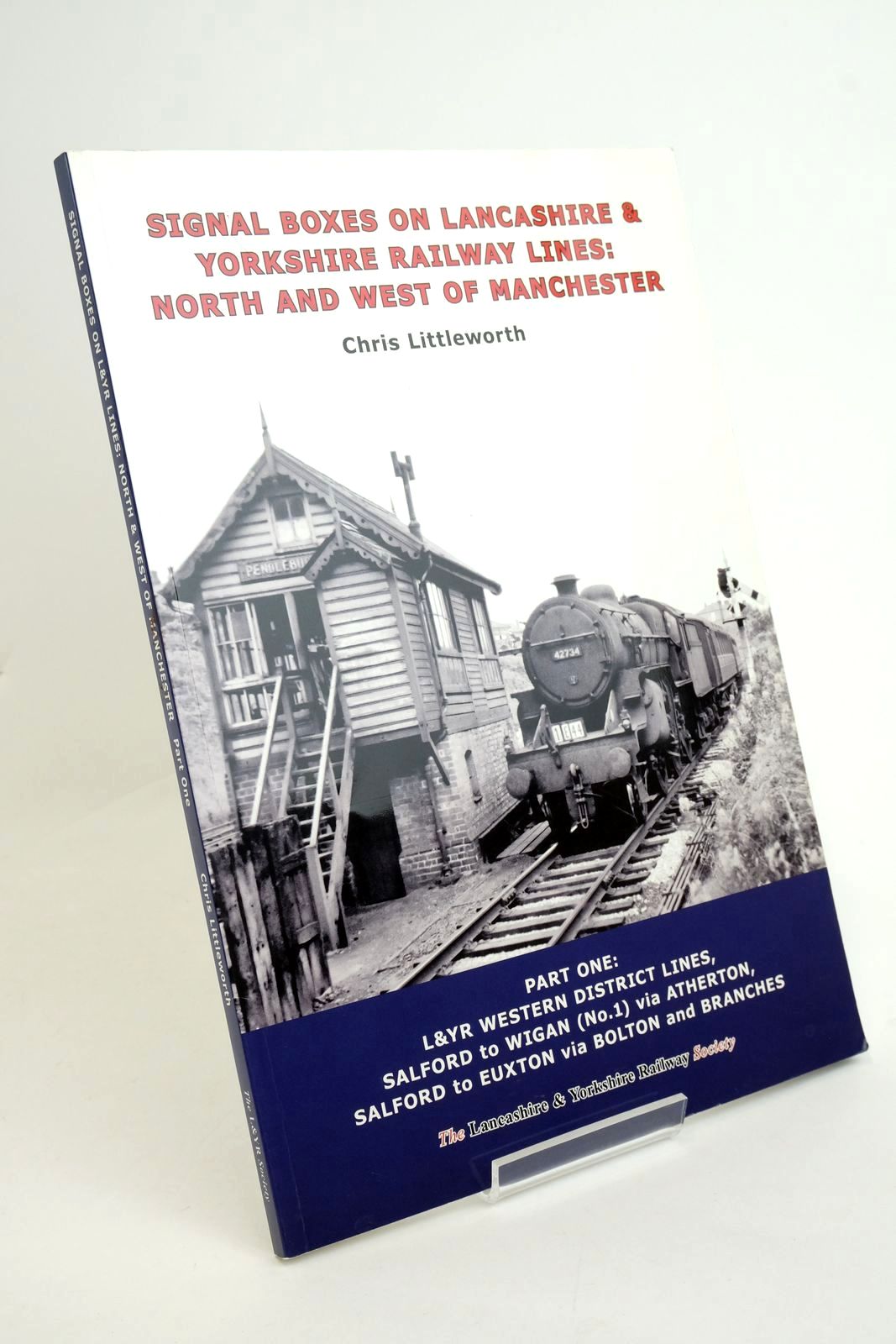 Photo of SIGNAL BOXES ON LANCASHIRE &amp; YORKSHIRE RAILWAY LINES: NORTH AND WEST OF MANCHESTER PART ONE written by Littleworth, Chris published by The Lancashire &amp; Yorkshire Railway Society (STOCK CODE: 1322446)  for sale by Stella & Rose's Books