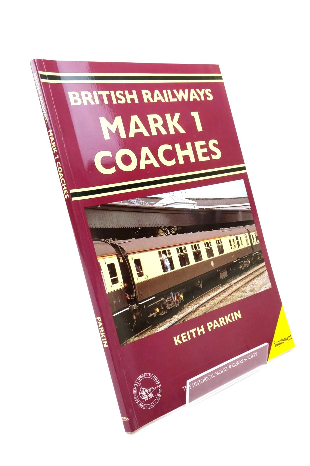 Photo of BRITISH RAILWAYS MARK 1 COACHES SUPPLEMENT written by Parkin, Keith published by Historical Model Railway Society (STOCK CODE: 1322467)  for sale by Stella & Rose's Books