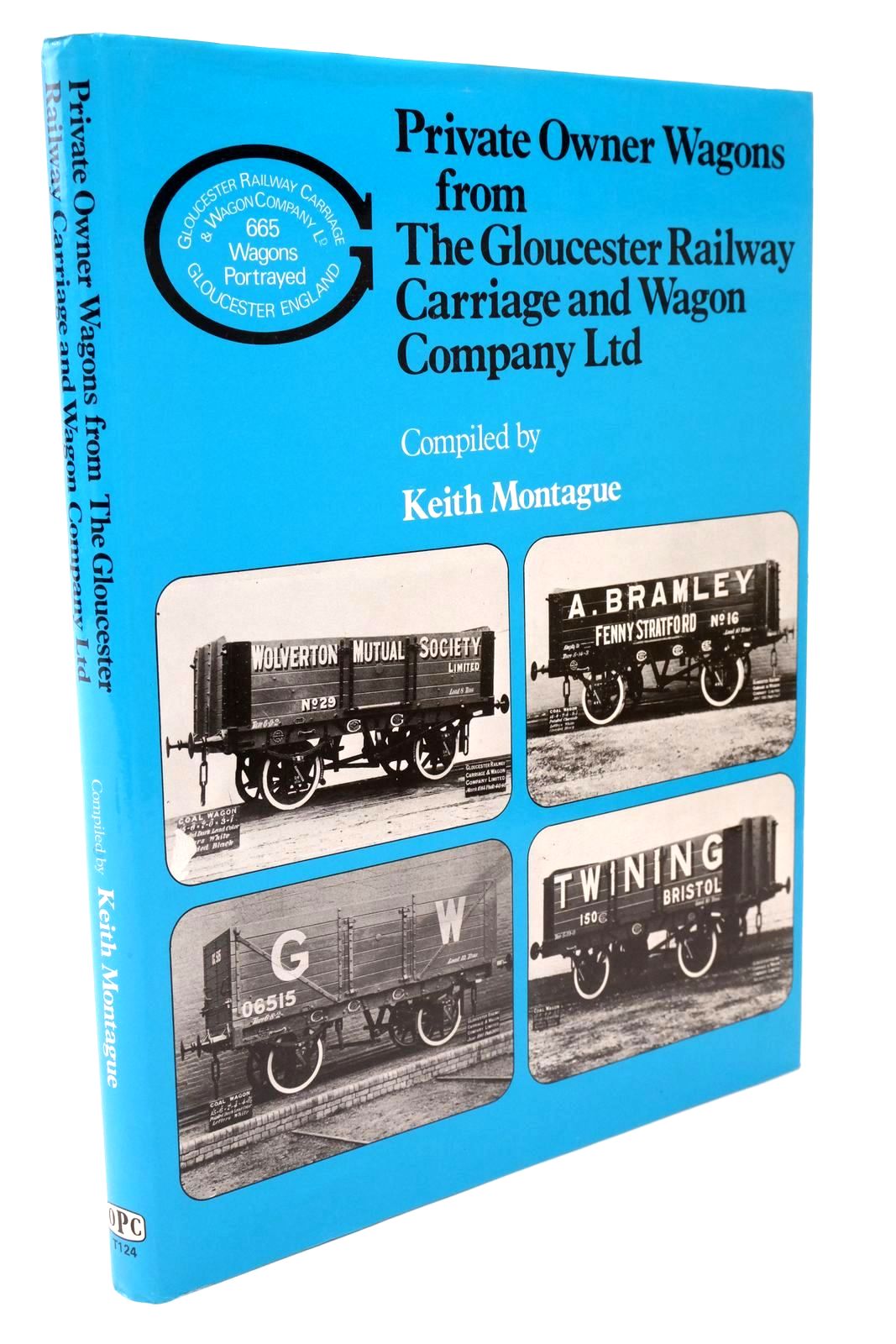 Photo of PRIVATE OWNER WAGONS FROM THE GLOUCESTER RAILWAY CARRIAGE AND WAGON COMPANY LTD written by Montague, Keith published by Oxford Publishing (STOCK CODE: 1322521)  for sale by Stella & Rose's Books