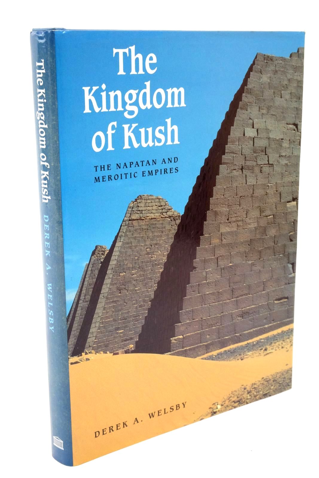 Photo of THE KINGDOM OF KUSH written by Welsby, Derek A. published by British Museum (STOCK CODE: 1322538)  for sale by Stella & Rose's Books
