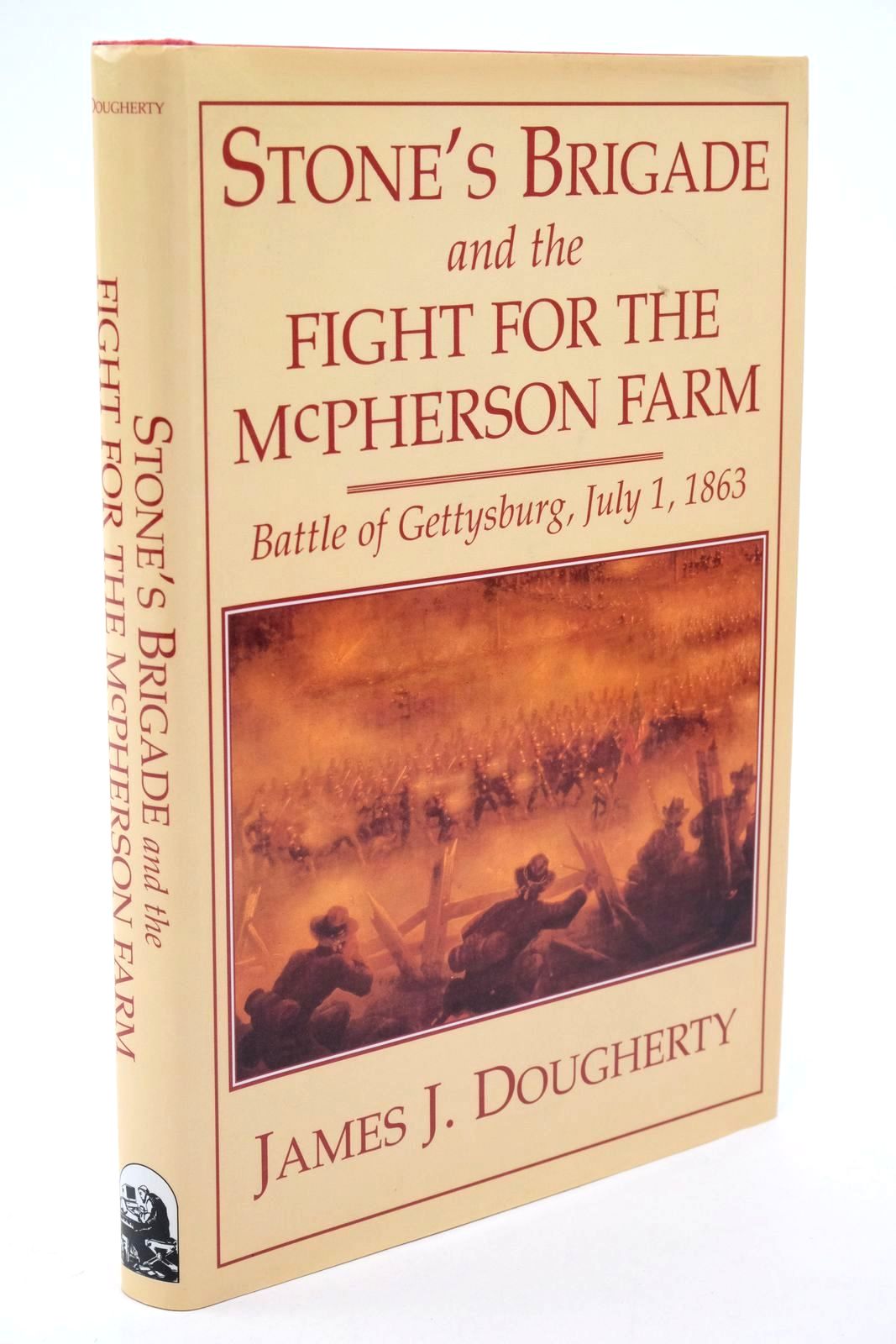 Photo of STONE'S BRIGADE AND THE FIGHT FOR THE MCPHERSON FARM written by Dougherty, James J. published by Combined Publishing (STOCK CODE: 1322545)  for sale by Stella & Rose's Books