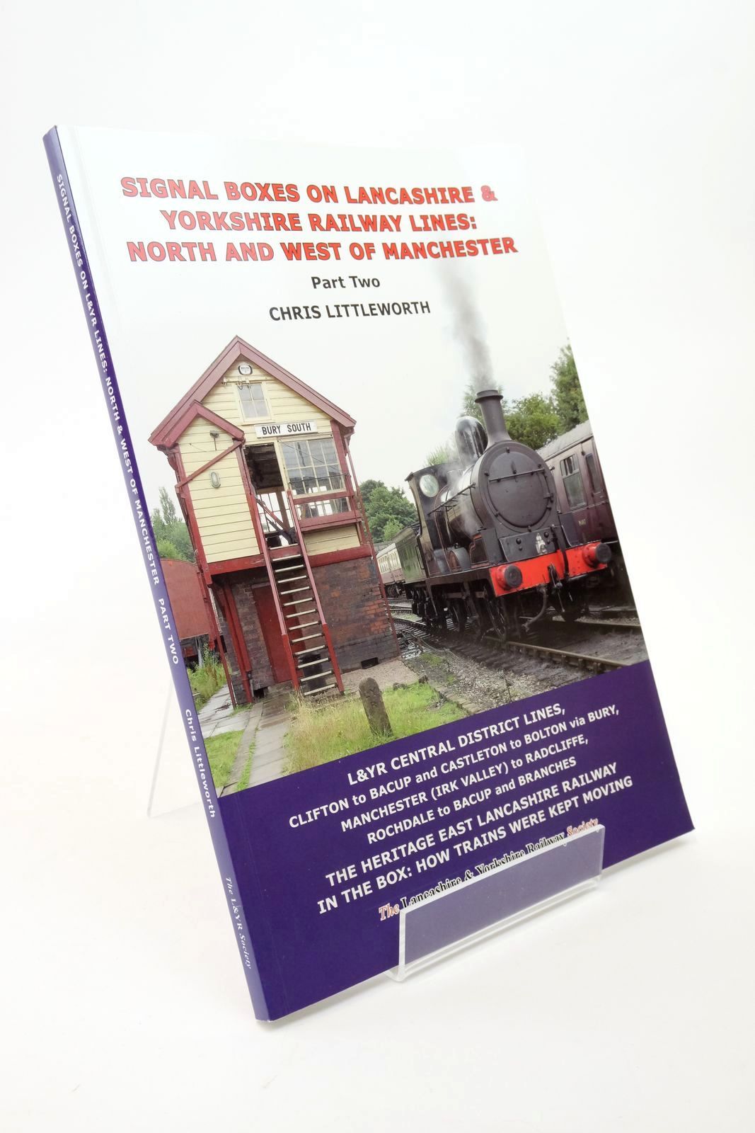 Photo of SIGNAL BOXES ON LANCASHIRE &amp; YORKSHIRE RAILWAY LINES: NORTH AND WEST OF MANCHESTER PART TWO written by Littleworth, Chris published by The Lancashire &amp; Yorkshire Railway Society (STOCK CODE: 1322621)  for sale by Stella & Rose's Books