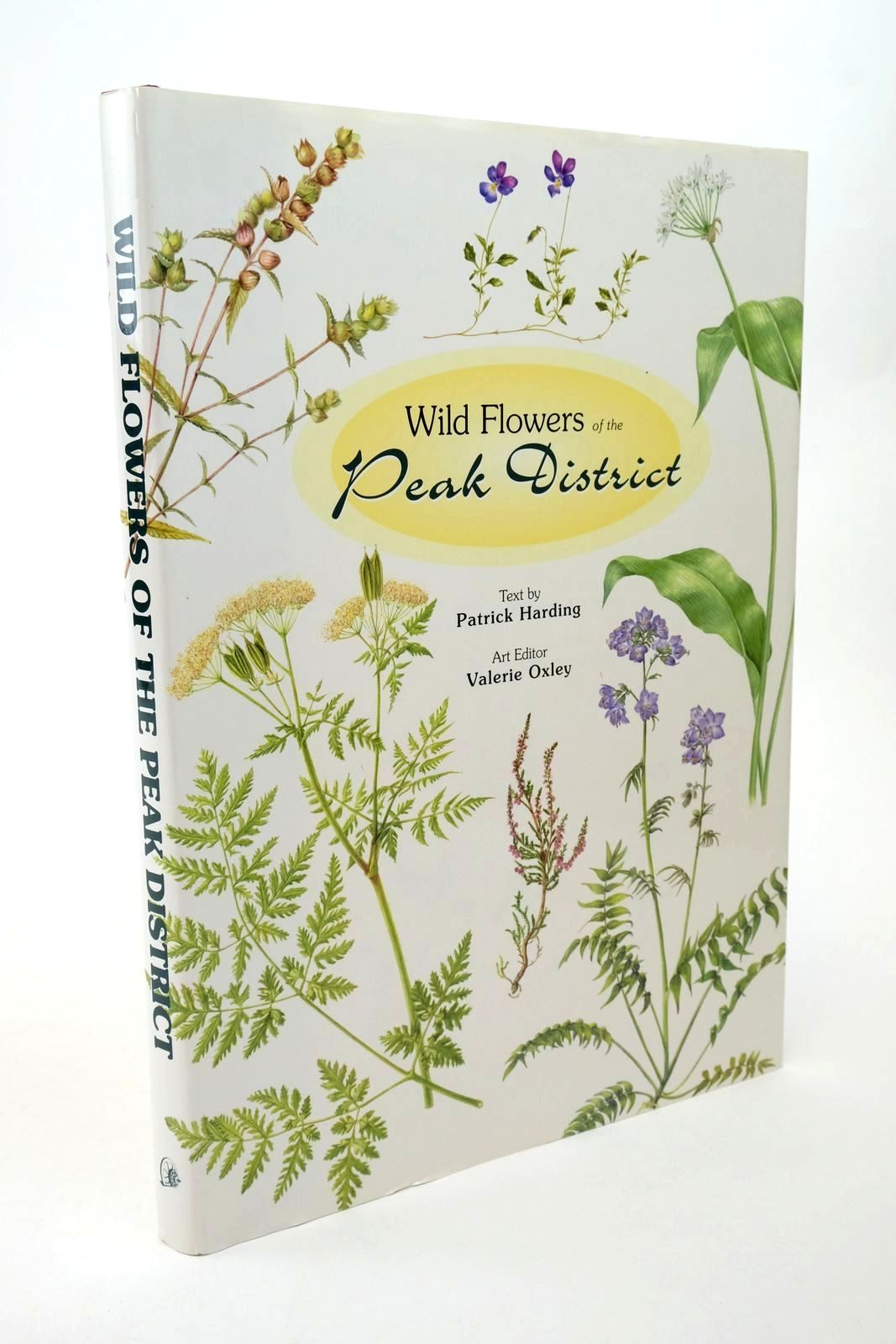 Photo of WILD FLOWERS OF THE PEAK DISTRICT written by Harding, Patrick illustrated by Oxley, Valerie published by The Hallamshire Press (STOCK CODE: 1322622)  for sale by Stella & Rose's Books