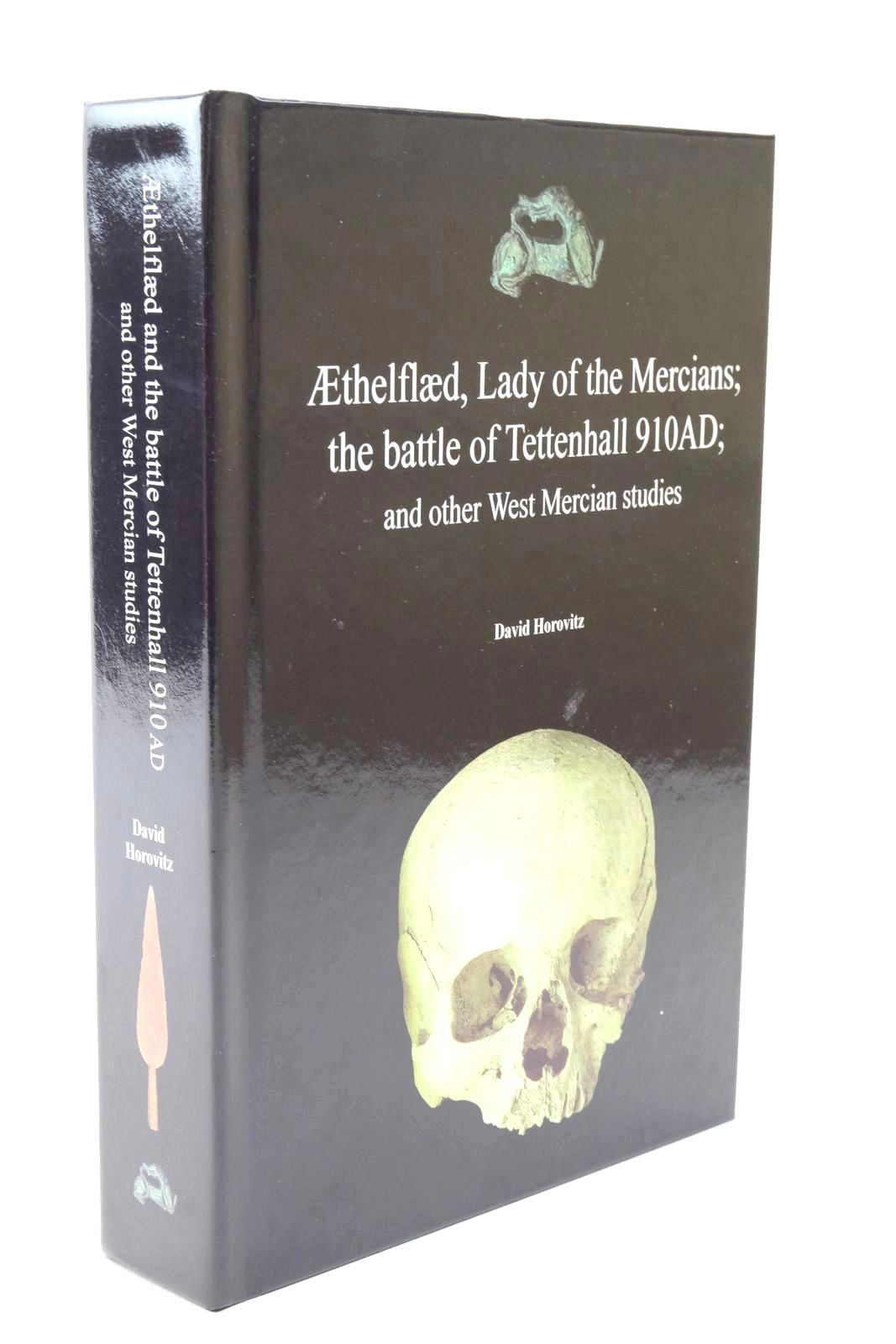 Photo of AETHELFLAED, LADY OF THE MERCIANS; THE BATTLE OF TETTENHALL 910AD; AND OTHER WEST MERCIAN STUDIES- Stock Number: 1322627