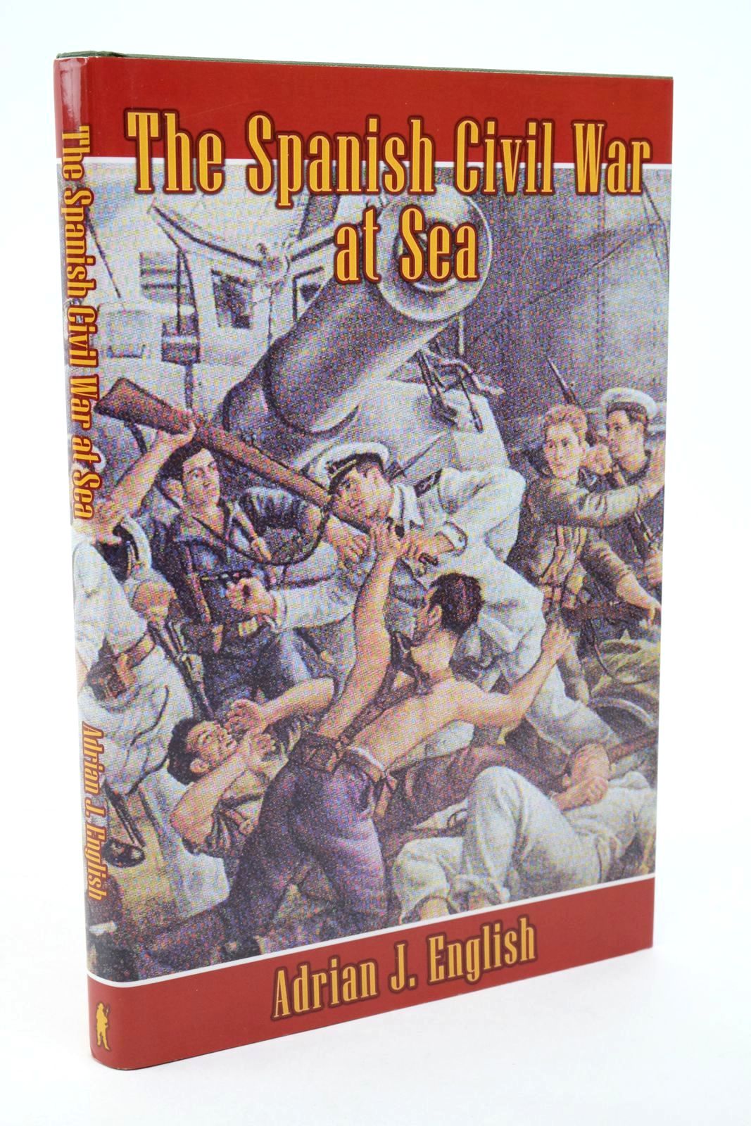 Photo of THE SPANISH CIVIL WAR AT SEA written by English, Adrian published by Partizan Press (STOCK CODE: 1322639)  for sale by Stella & Rose's Books