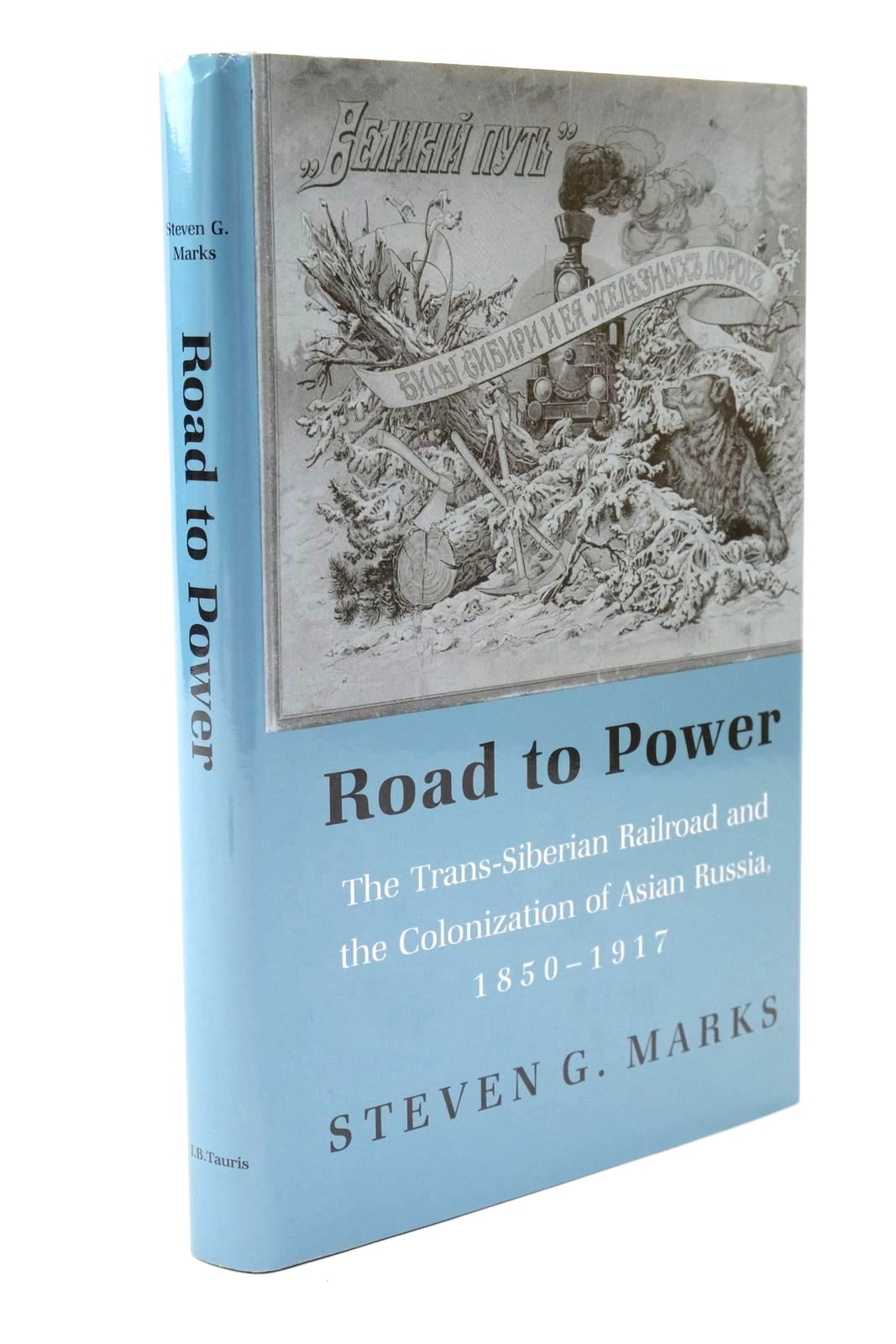 Photo of ROAD TO POWER written by Marks, Steven G. published by I.B. Tauris &amp; Co. Ltd. (STOCK CODE: 1322645)  for sale by Stella & Rose's Books