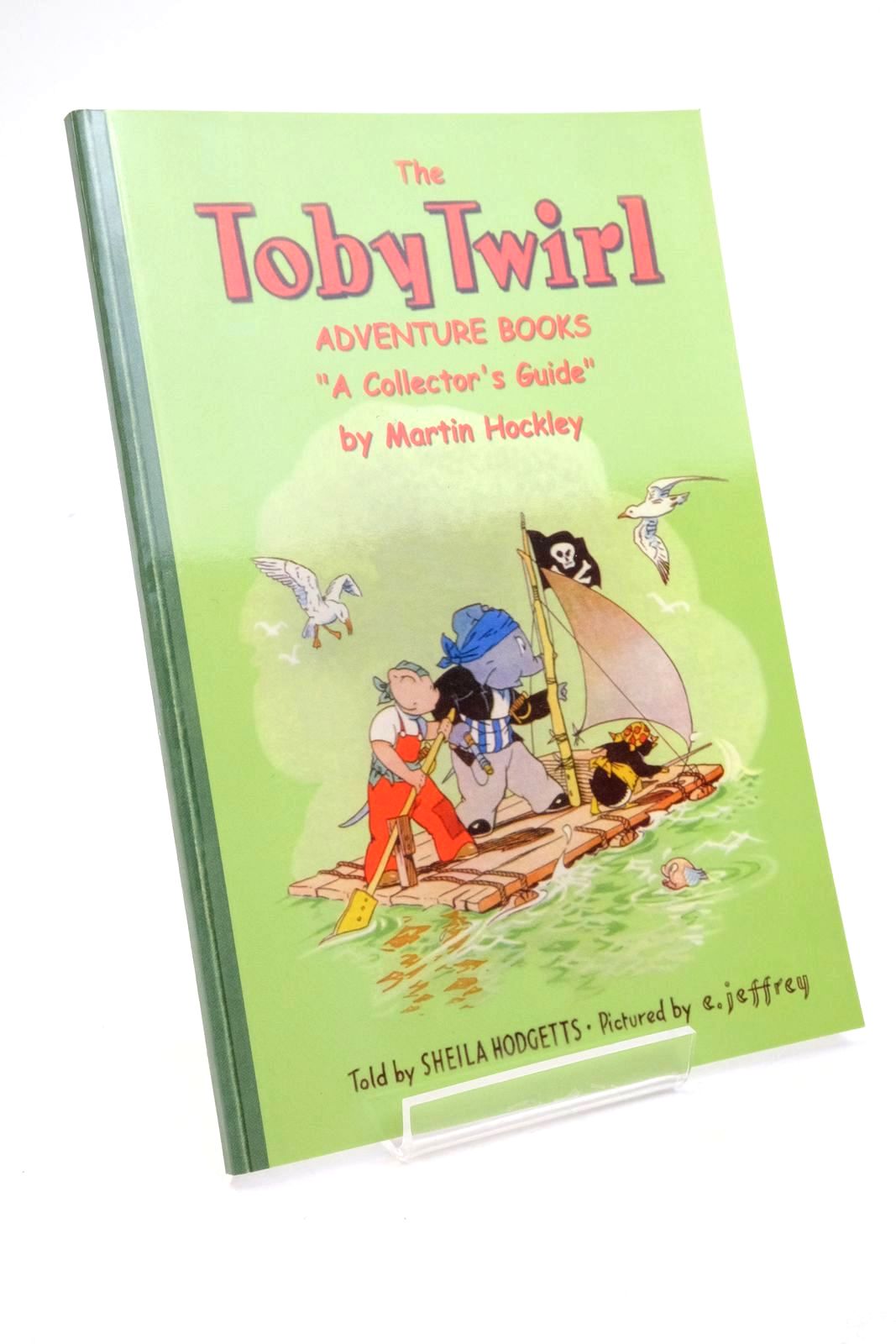 Photo of THE TOBY TWIRL ADVENTURE BOOKS A COLLECTOR'S GUIDE written by Hodgetts, Sheila Hockley, Martin illustrated by Jeffrey, E. published by Toby Twirl Ltd. (STOCK CODE: 1322731)  for sale by Stella & Rose's Books